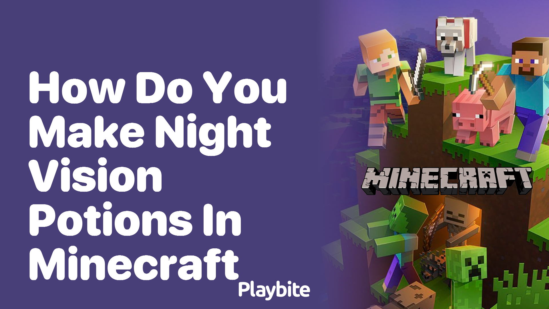 How Do You Make Night Vision Potions in Minecraft?