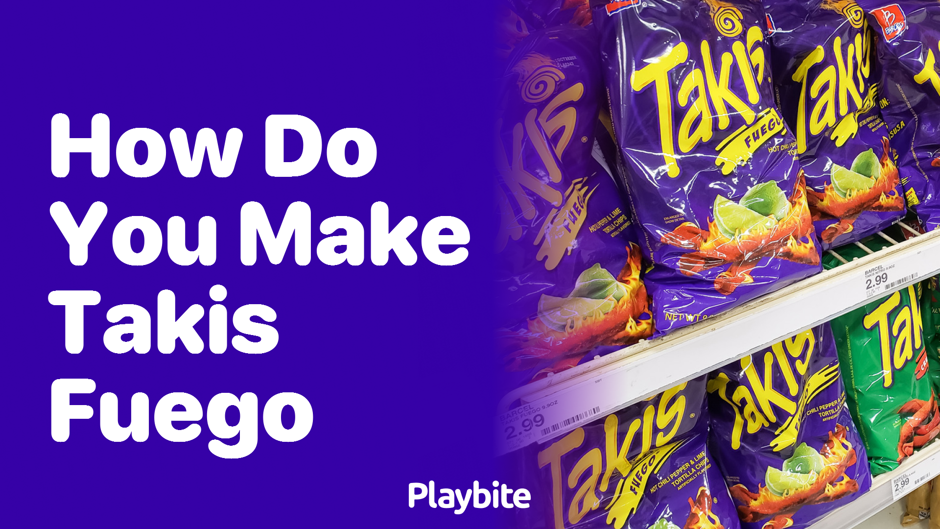 How Do You Make Takis Fuego at Home?