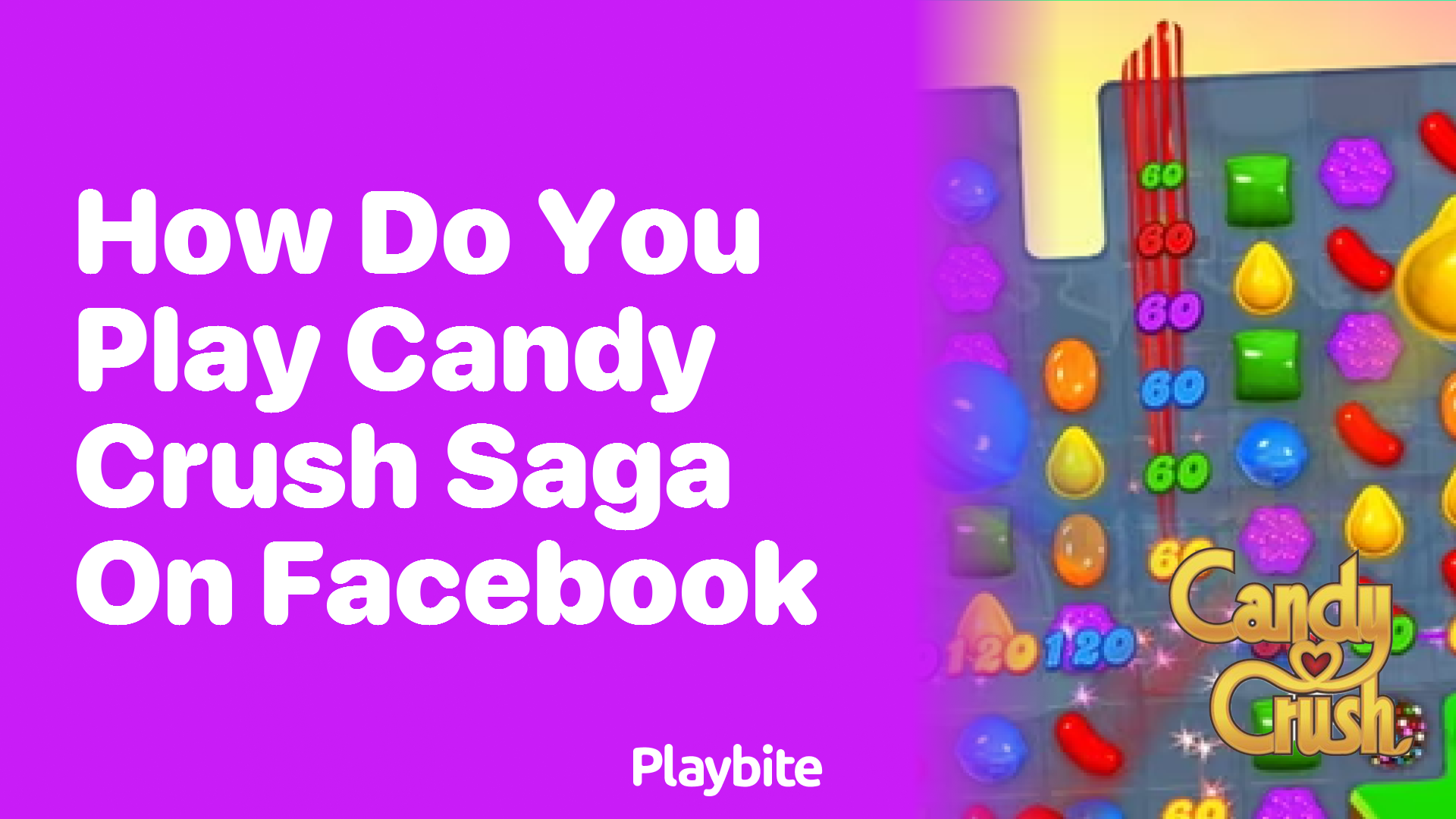 How Do You Play Candy Crush Saga on Facebook?