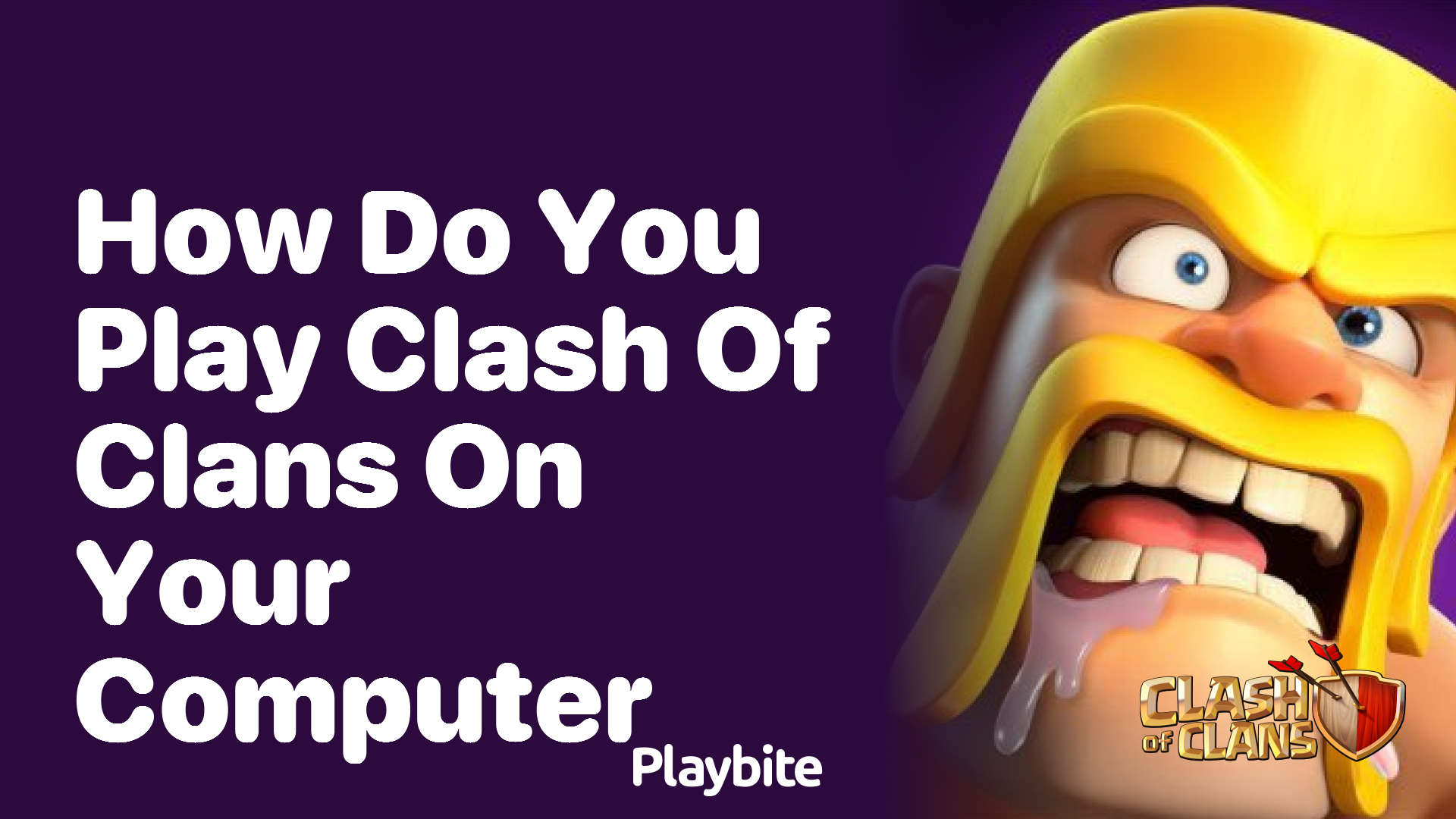 How Do You Play Clash of Clans on Your Computer?