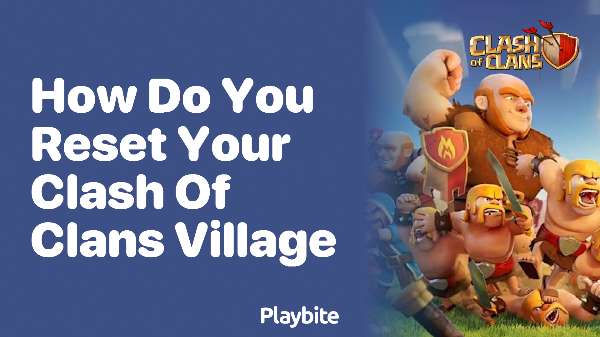 How Do You Reset Your Clash of Clans Village?