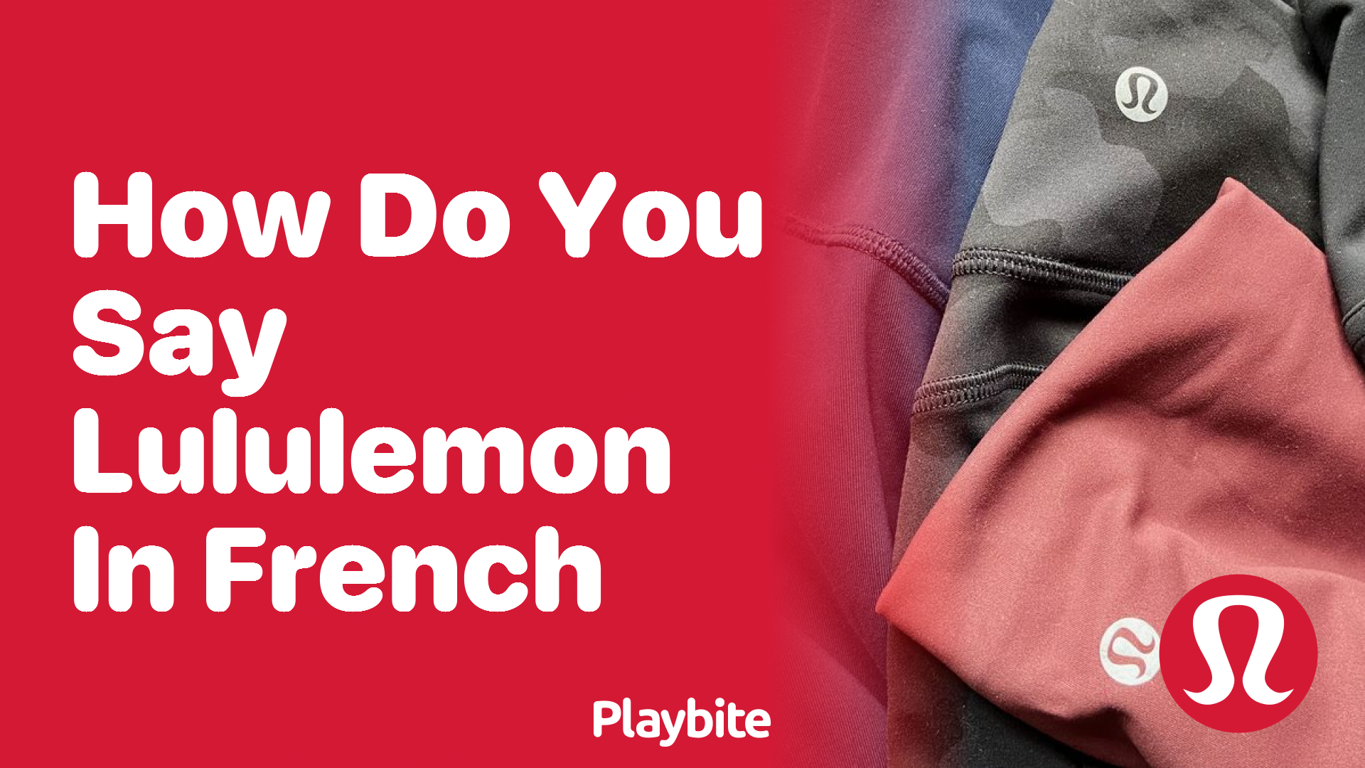 How Do You Say Lululemon in French?