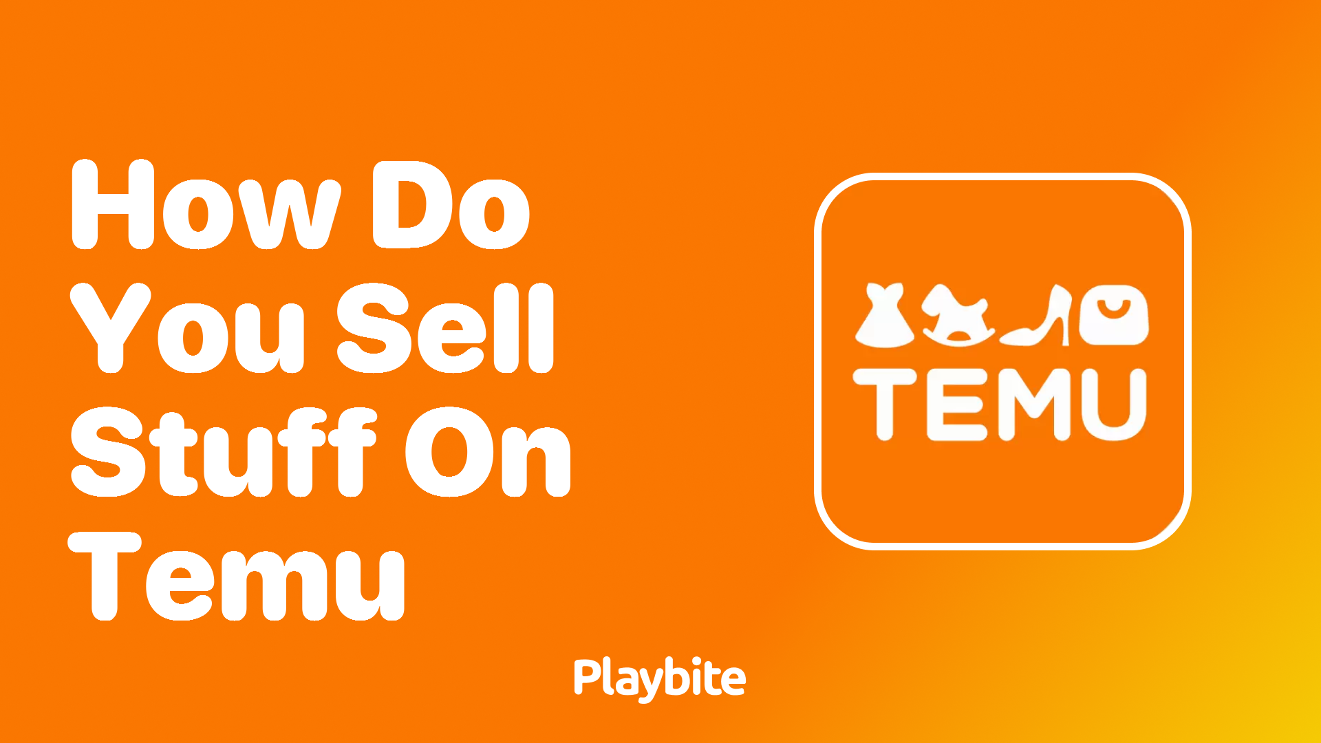 How Do You Sell Stuff on Temu?