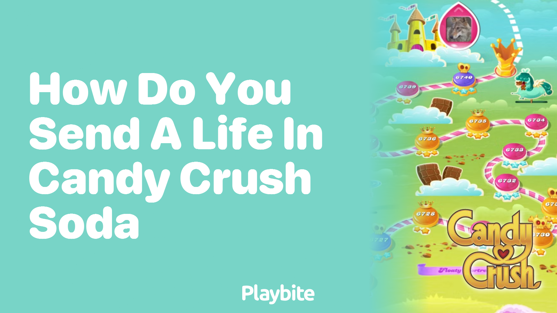 How Do You Send a Life in Candy Crush Soda?