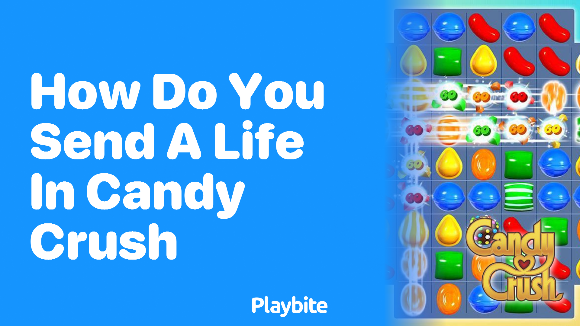 How do you send a life in Candy Crush?