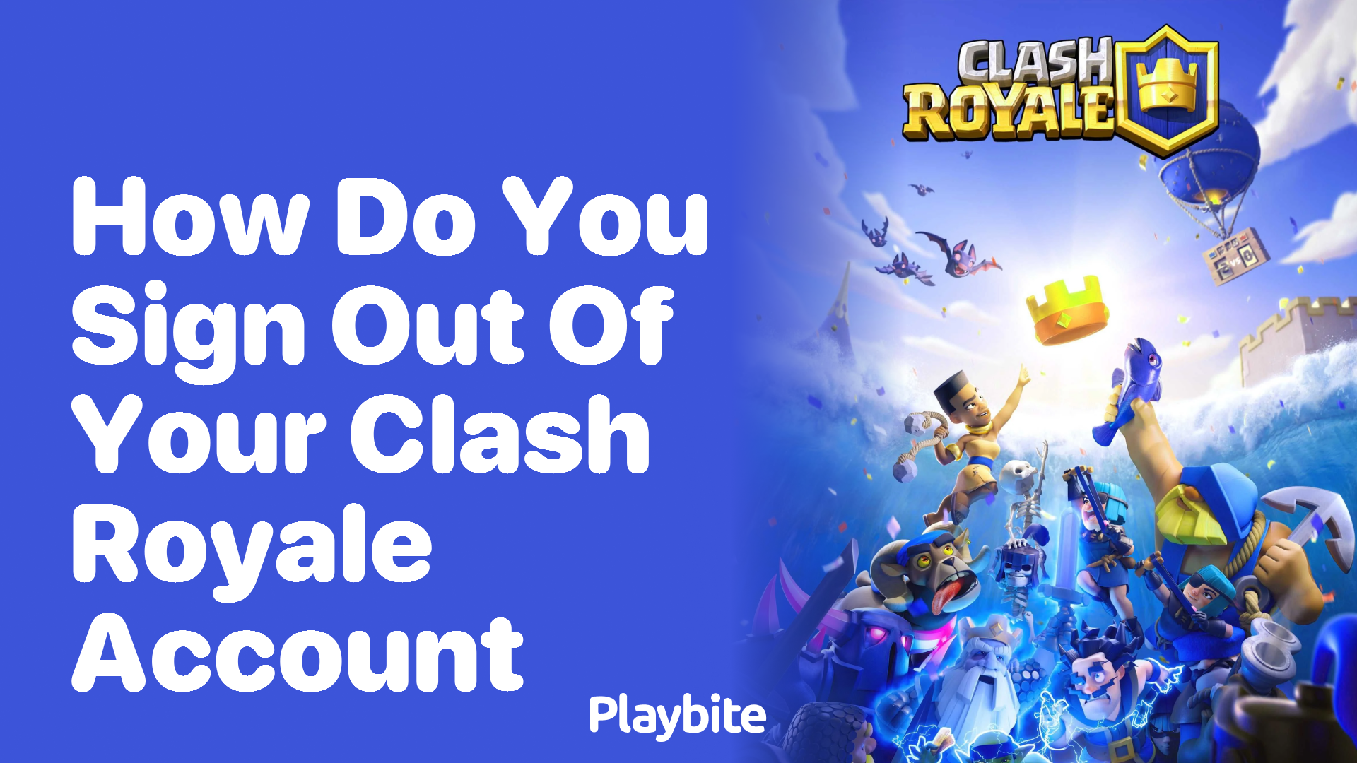 How Do You Sign Out of Your Clash Royale Account?