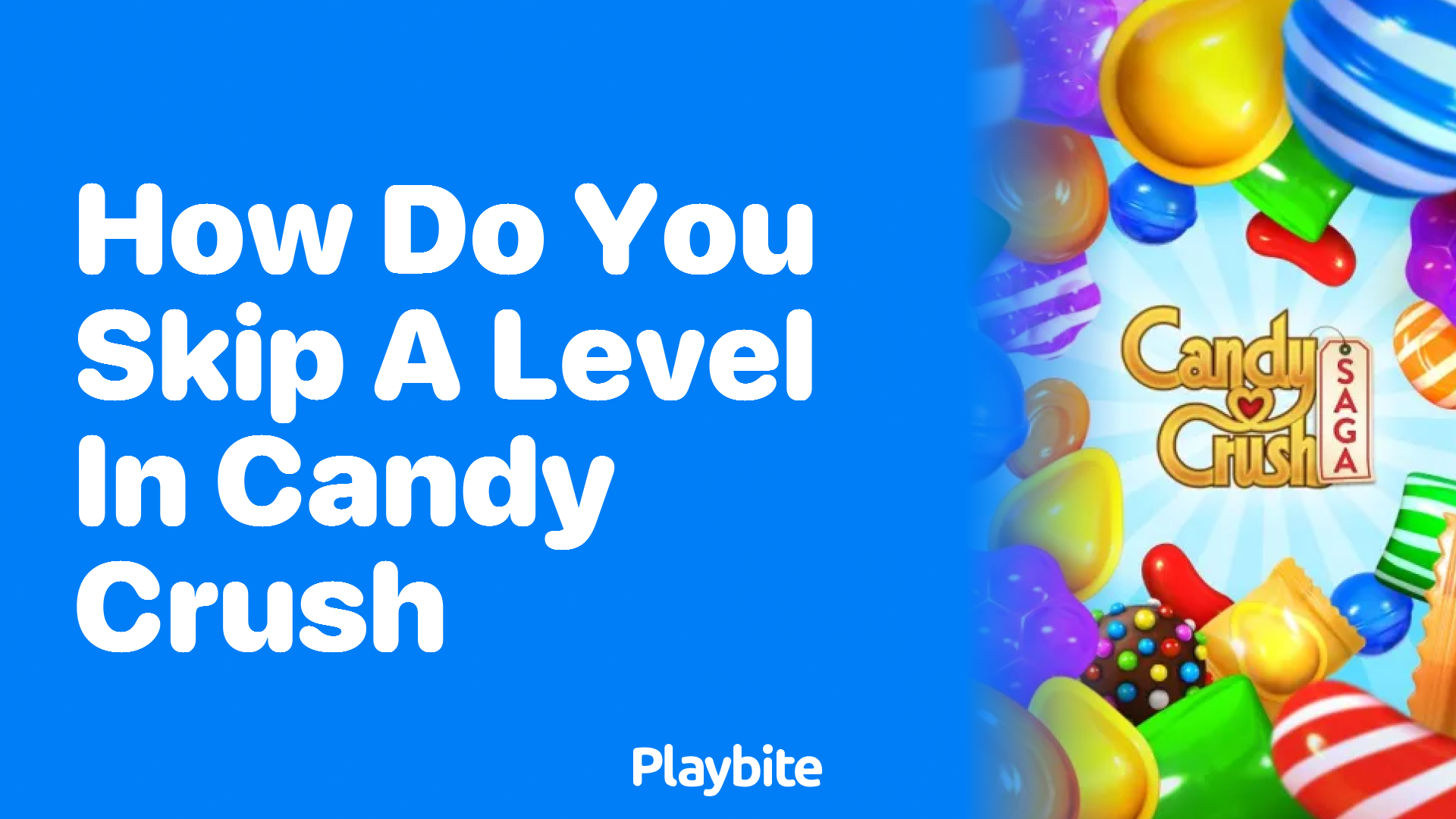 How Do You Skip a Level in Candy Crush?