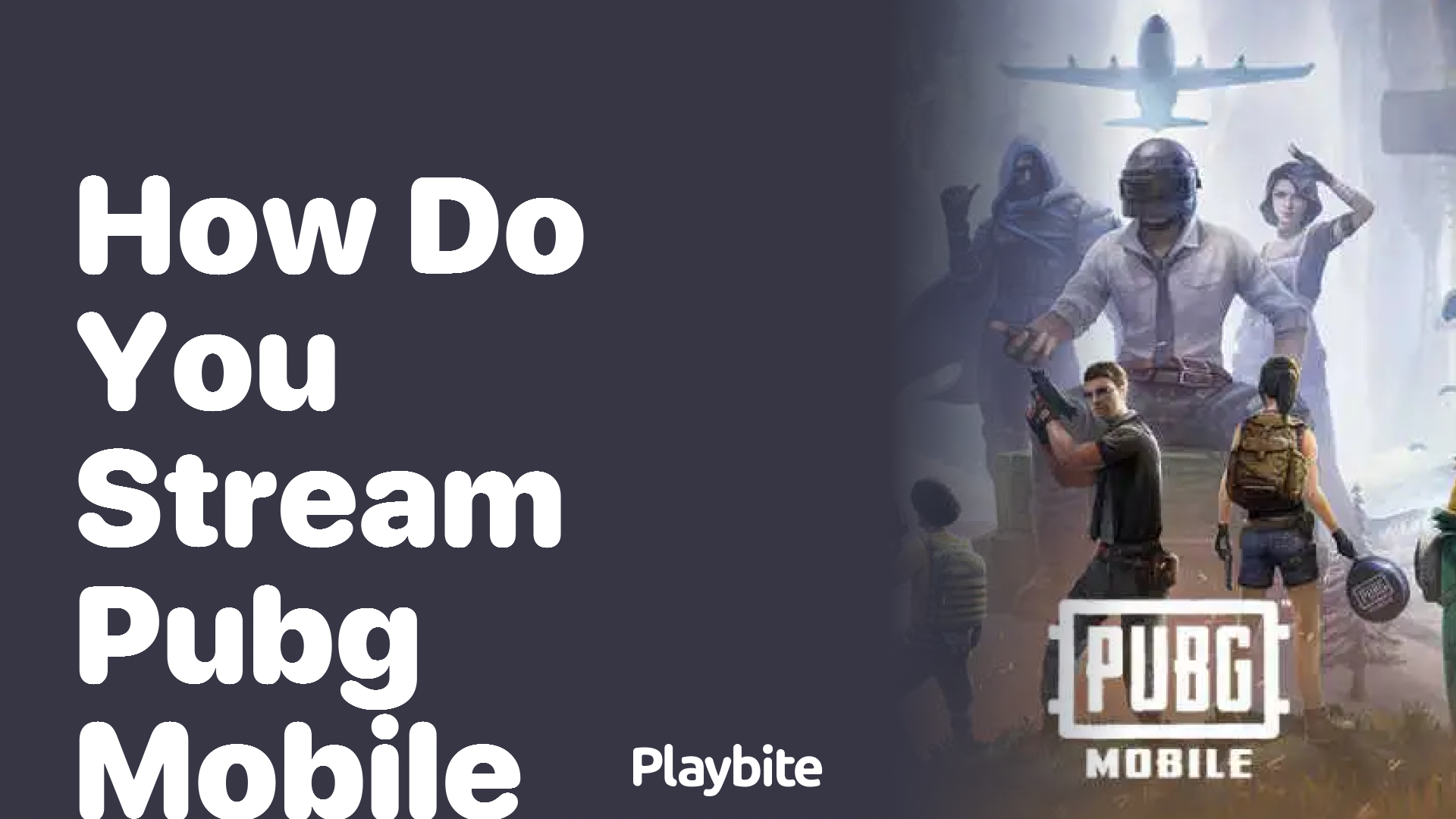 How Do You Stream PUBG Mobile?