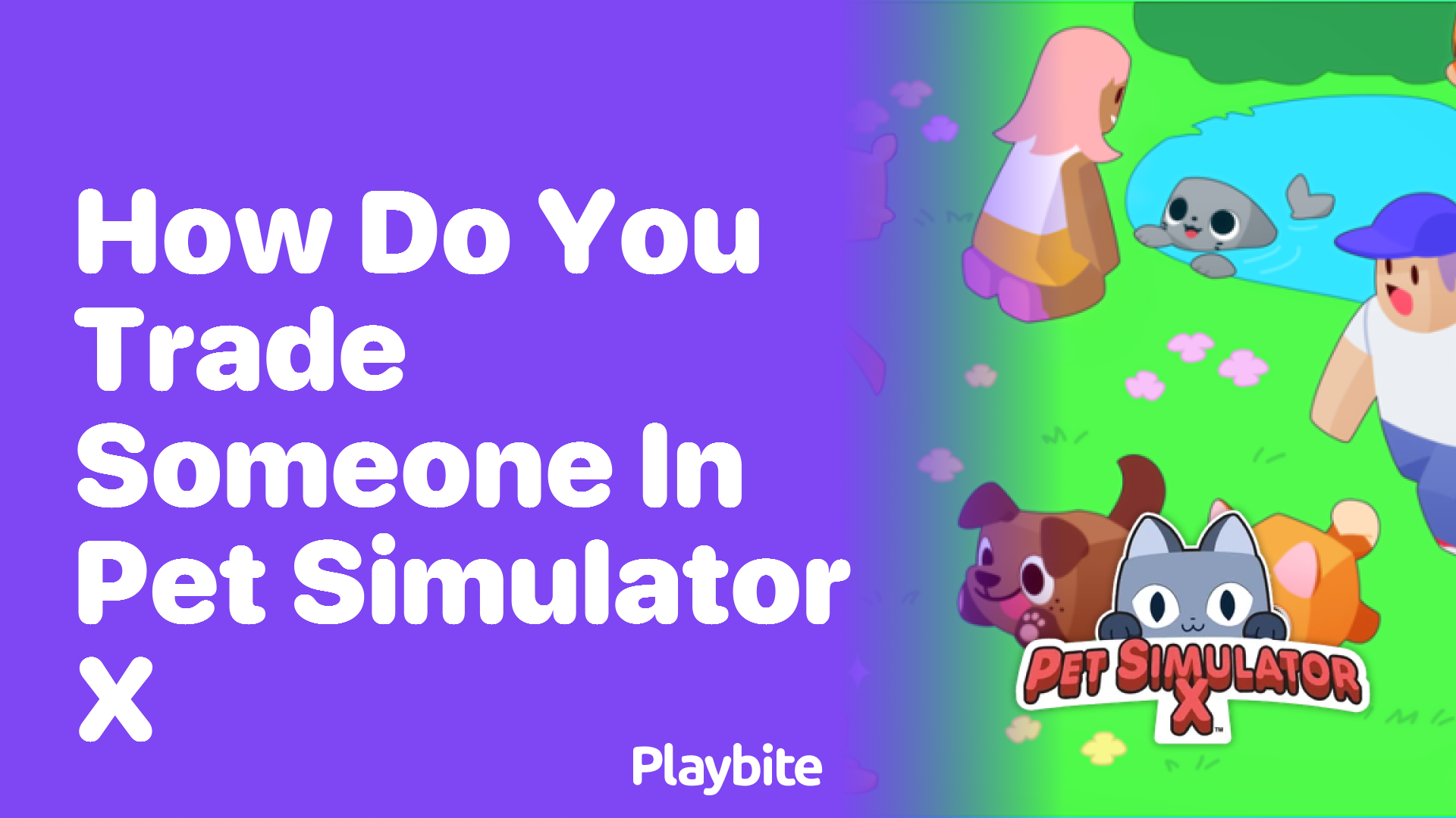 How do you trade someone in Pet Simulator X?