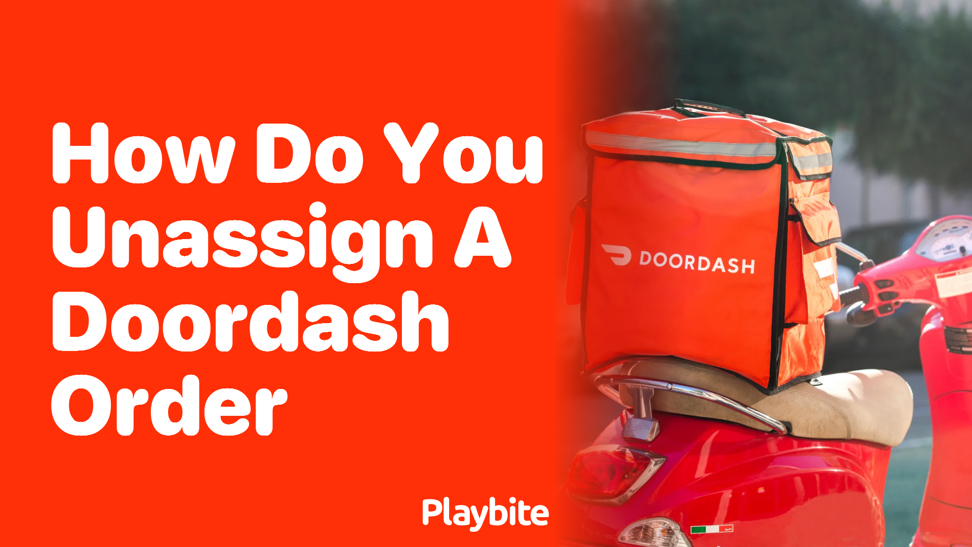 How Do You Unassign a DoorDash Order? A Quick Guide