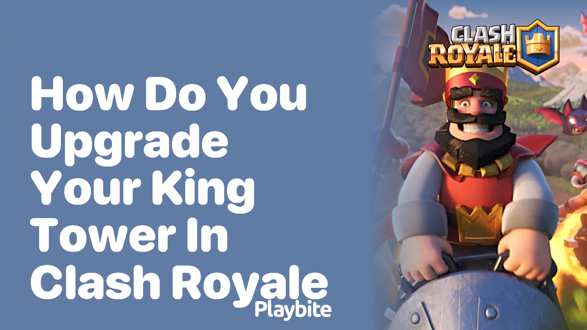 How Do You Upgrade Your King Tower in Clash Royale?