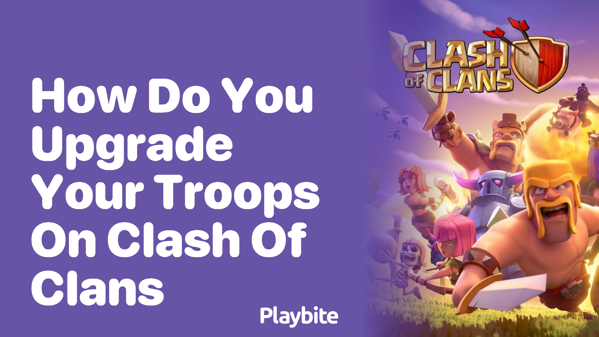 How Do You Upgrade Your Troops in Clash of Clans?