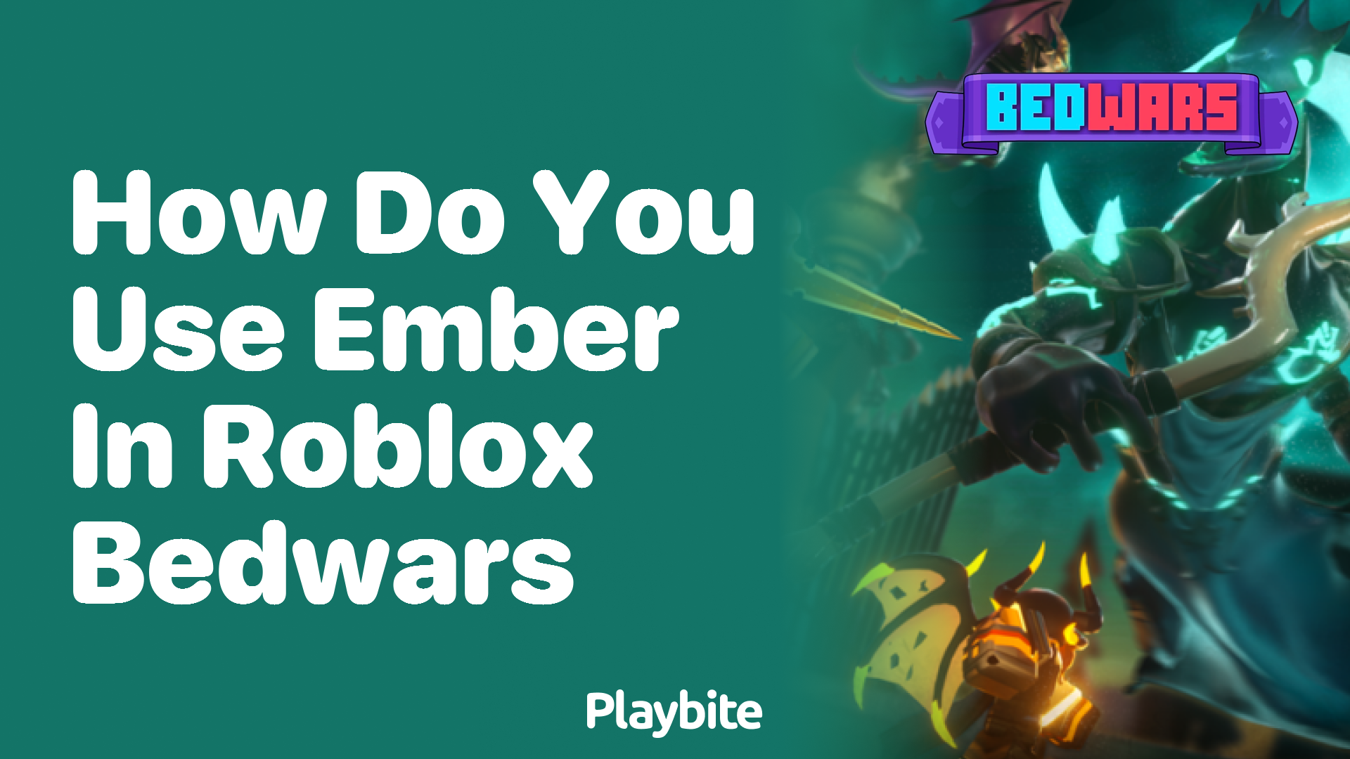 How Do You Use Ember in Roblox Bedwars?