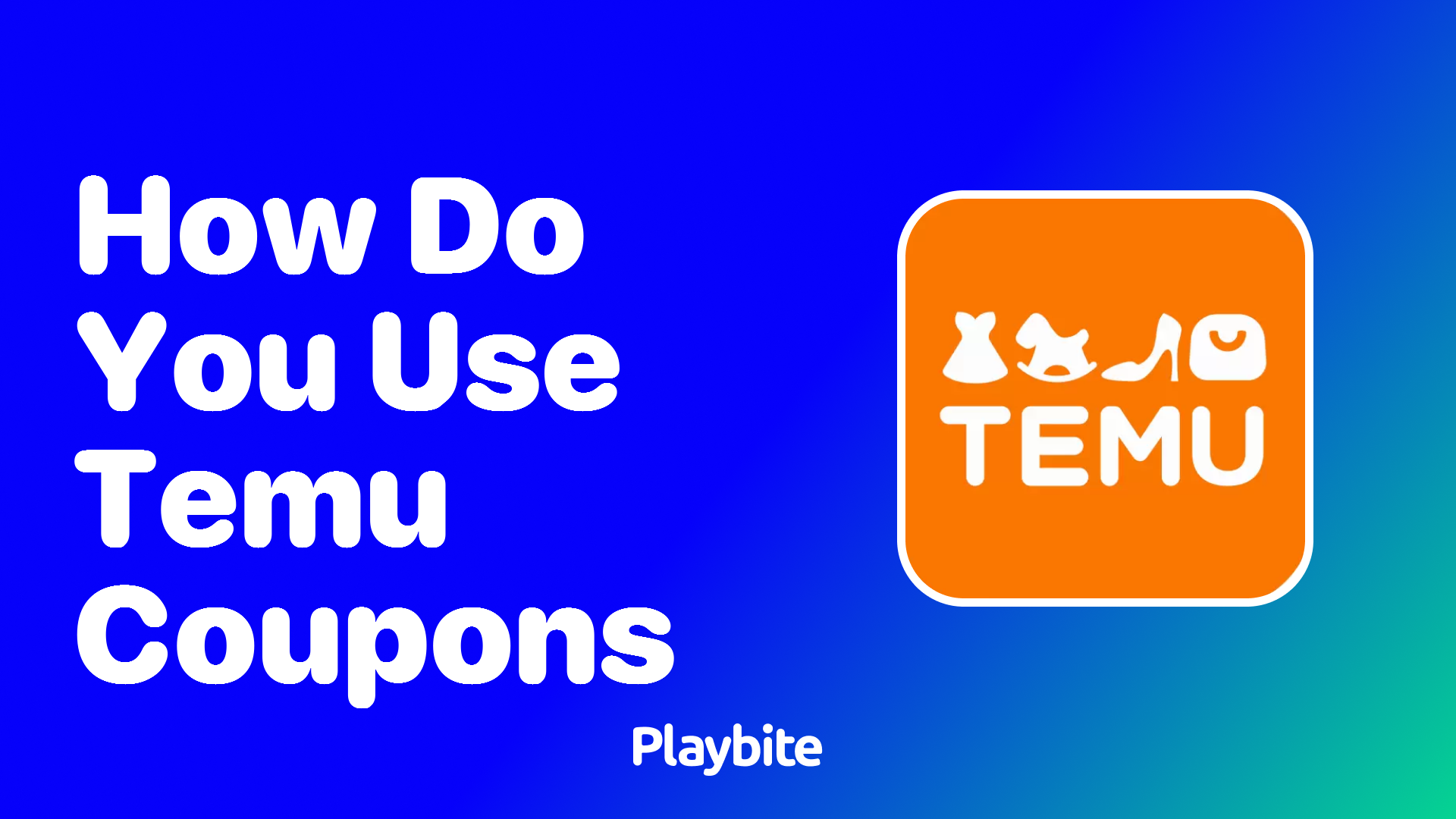 How Do You Use Temu Coupons? A Simple Guide