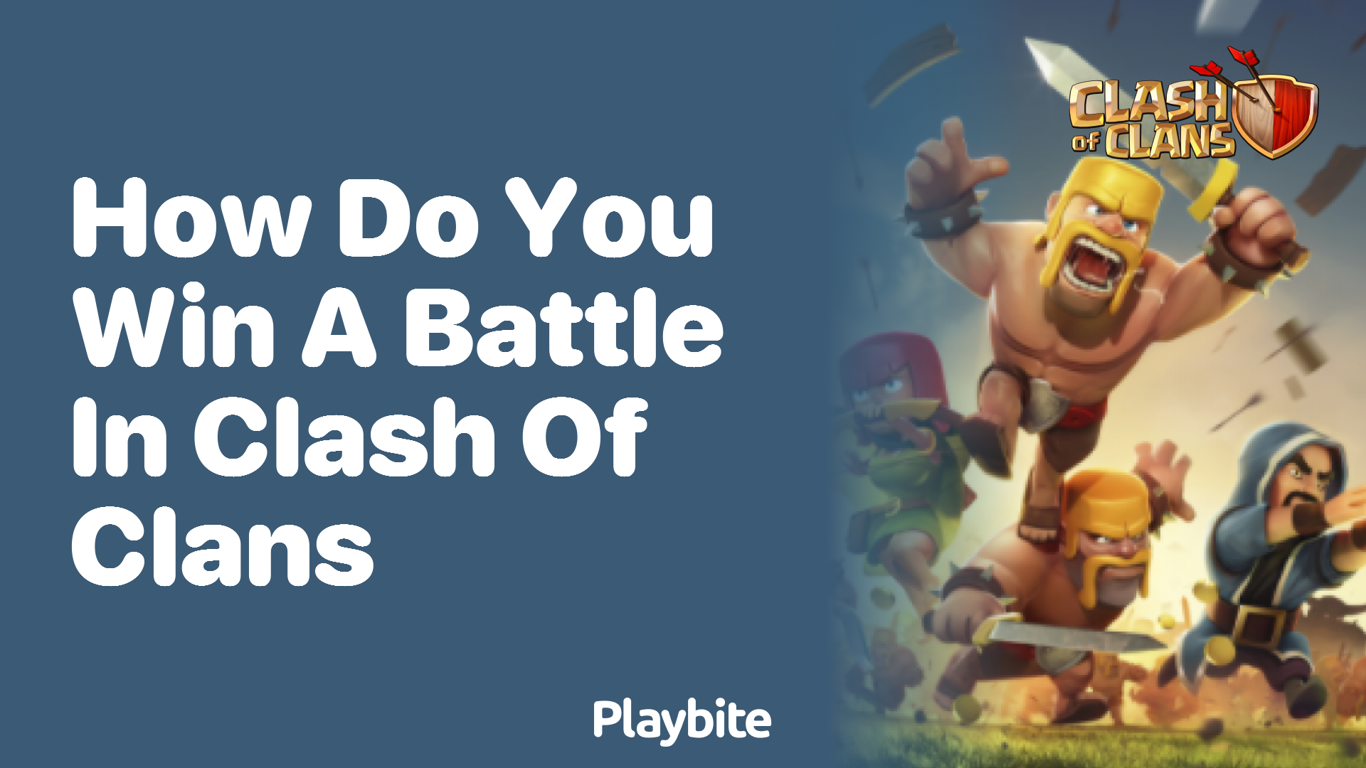 How Do You Win a Battle in Clash of Clans?