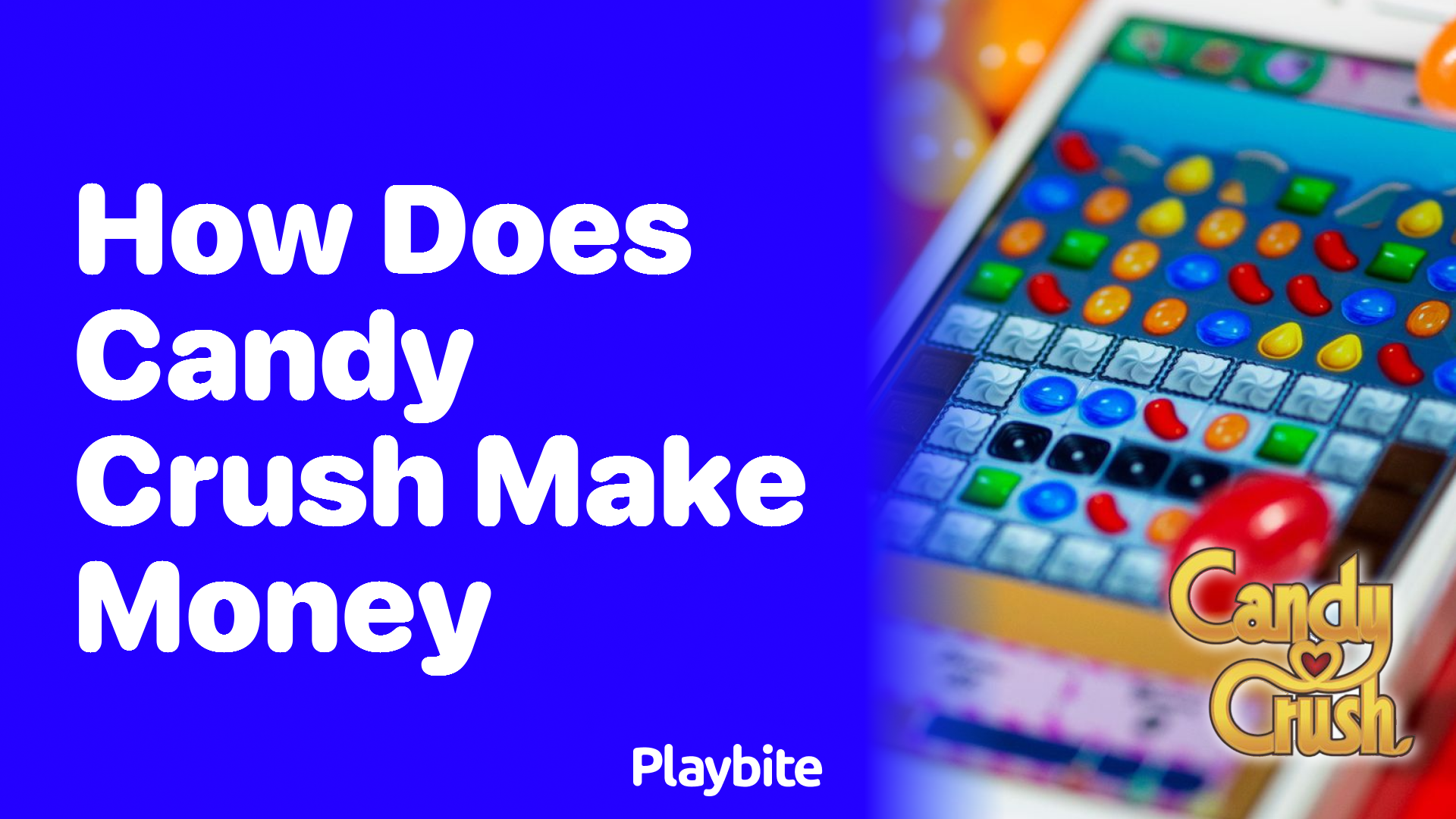 How Does Candy Crush Make Money? Unwrapping the Sweet Secrets