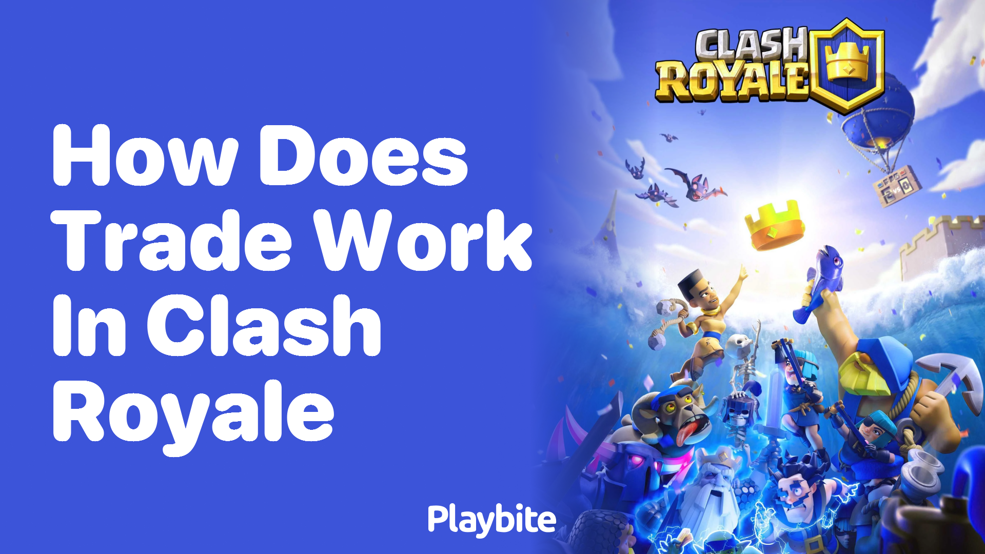 How Does Trade Work in Clash Royale? A Quick Guide