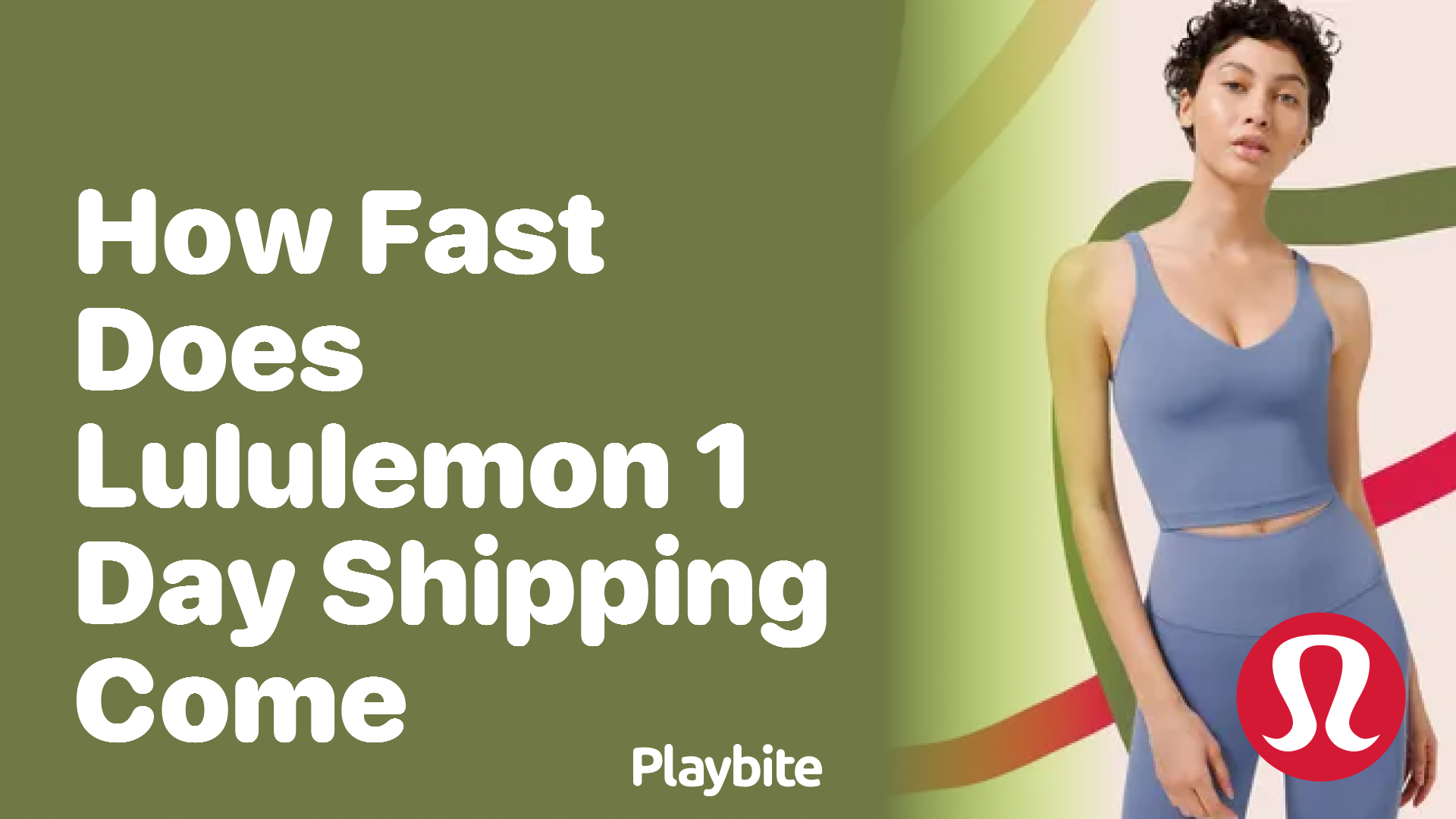 How Fast Does Lululemon 1-Day Shipping Come?