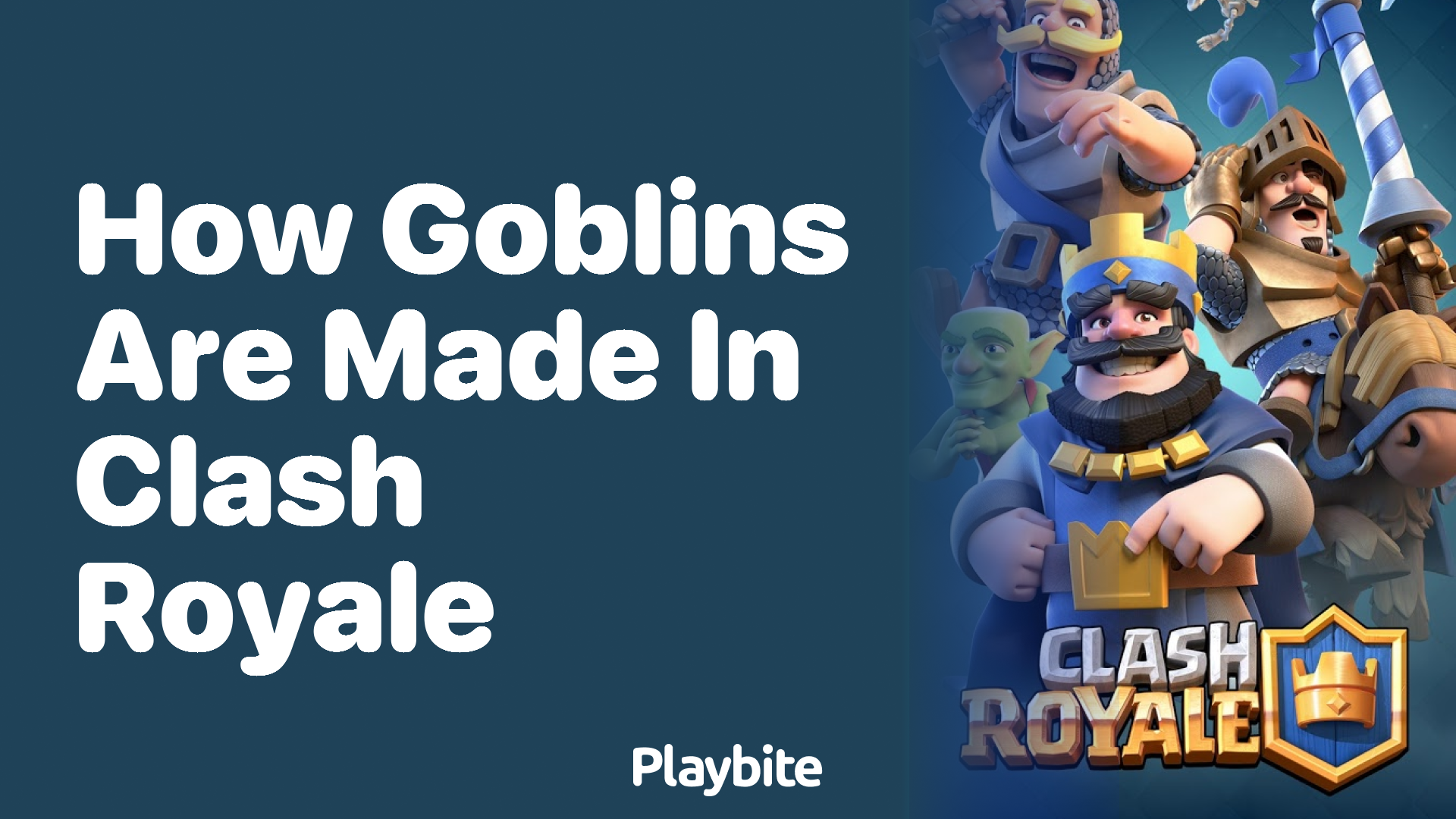 How Are Goblins Made in Clash Royale?