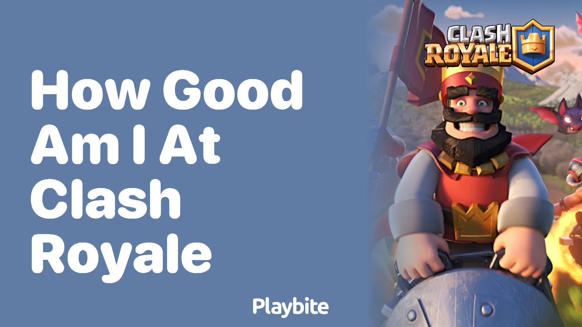 How Good Am I at Clash Royale? Discover Your Gaming Level!