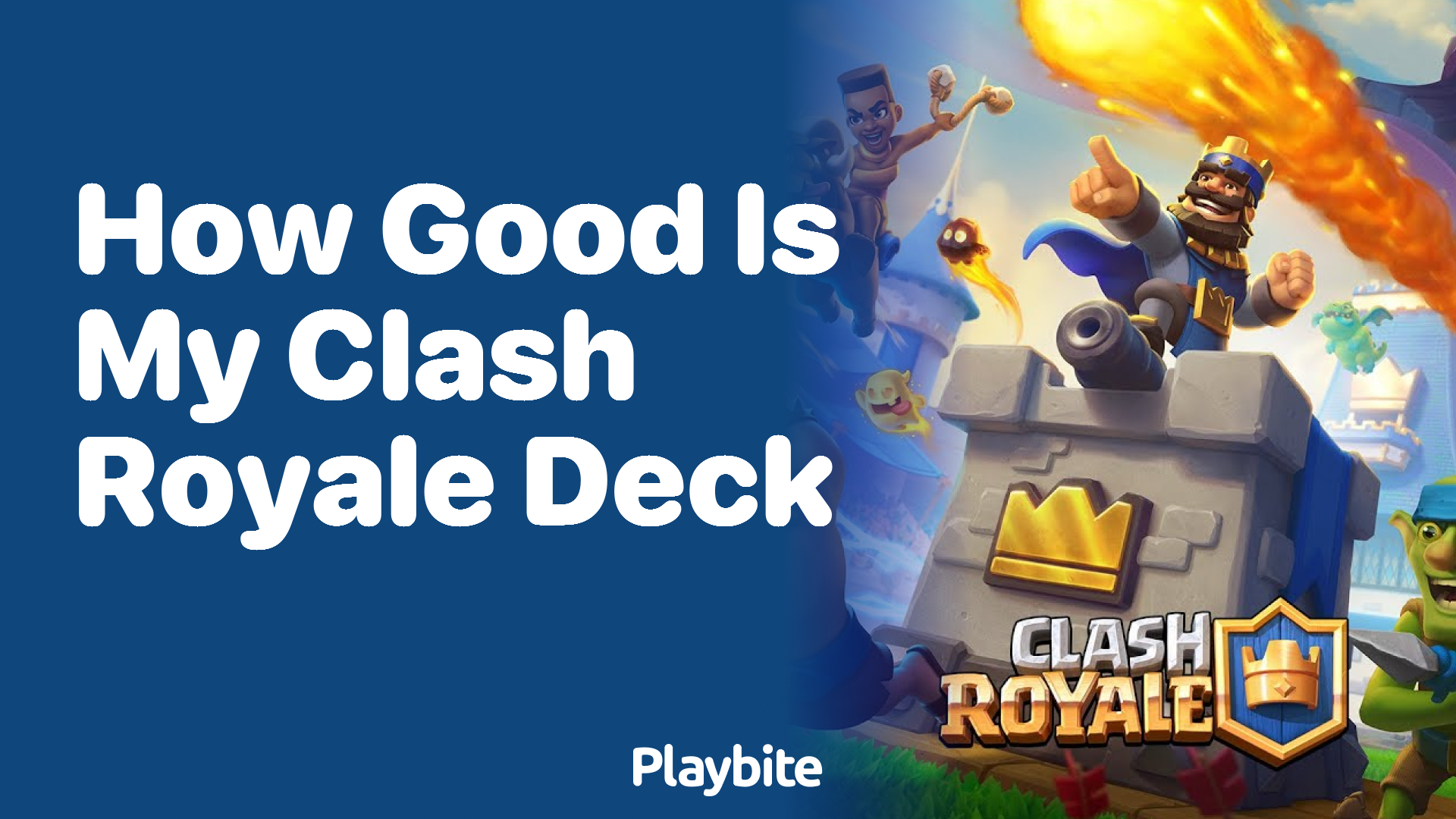 How Good is My Clash Royale Deck?