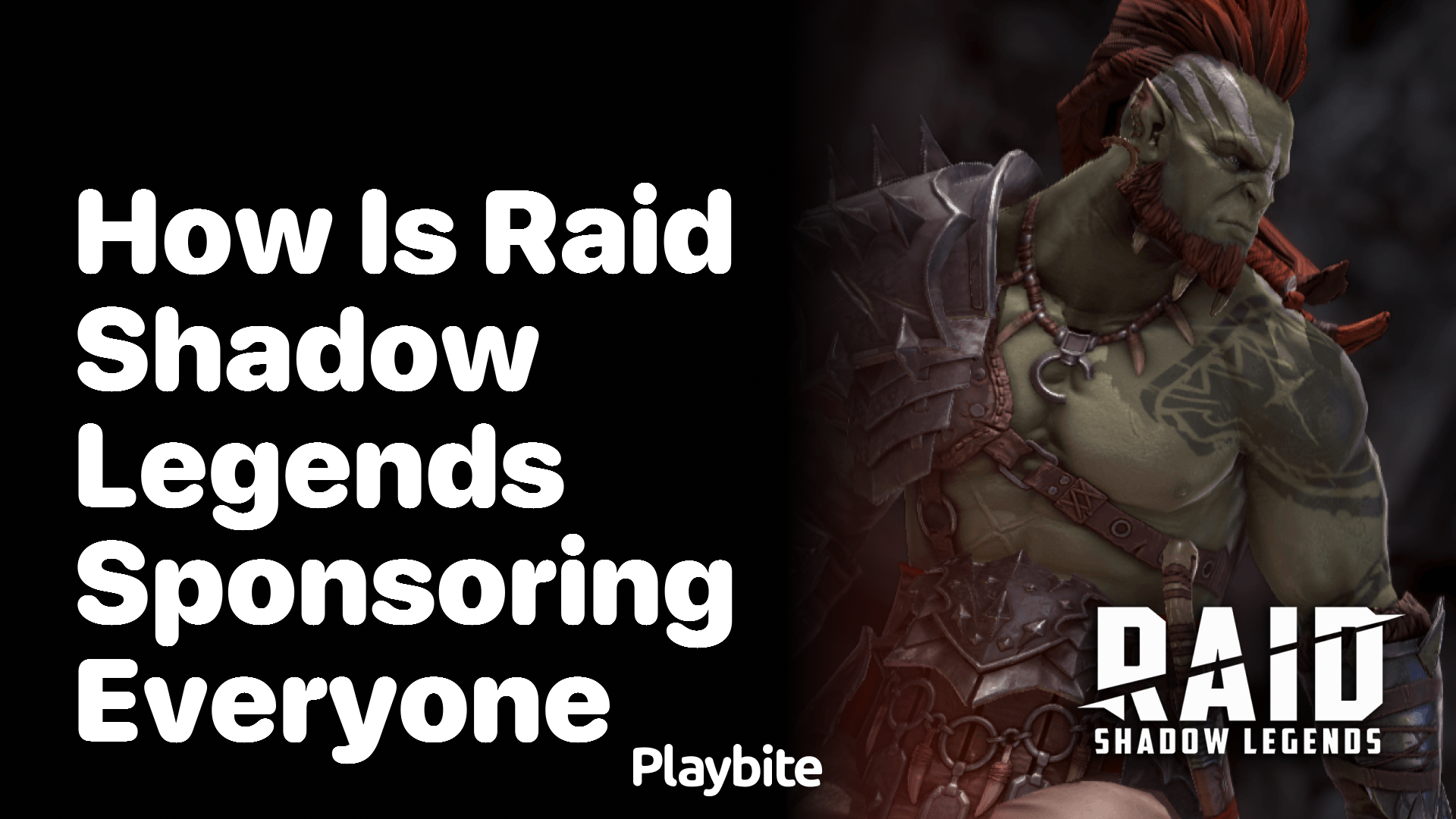 How Is Raid Shadow Legends Sponsoring Everyone?