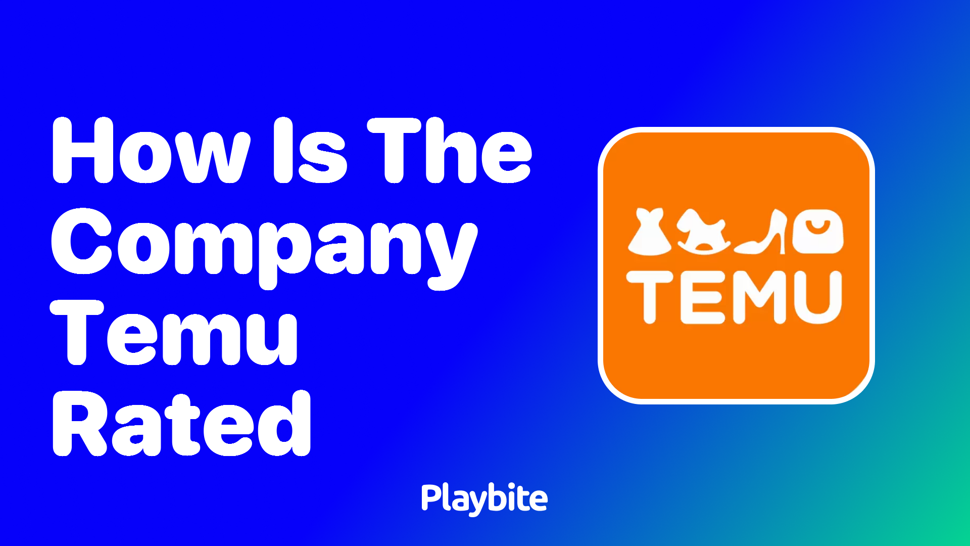 How is the Company Temu Rated? Discover Its Popularity and Services