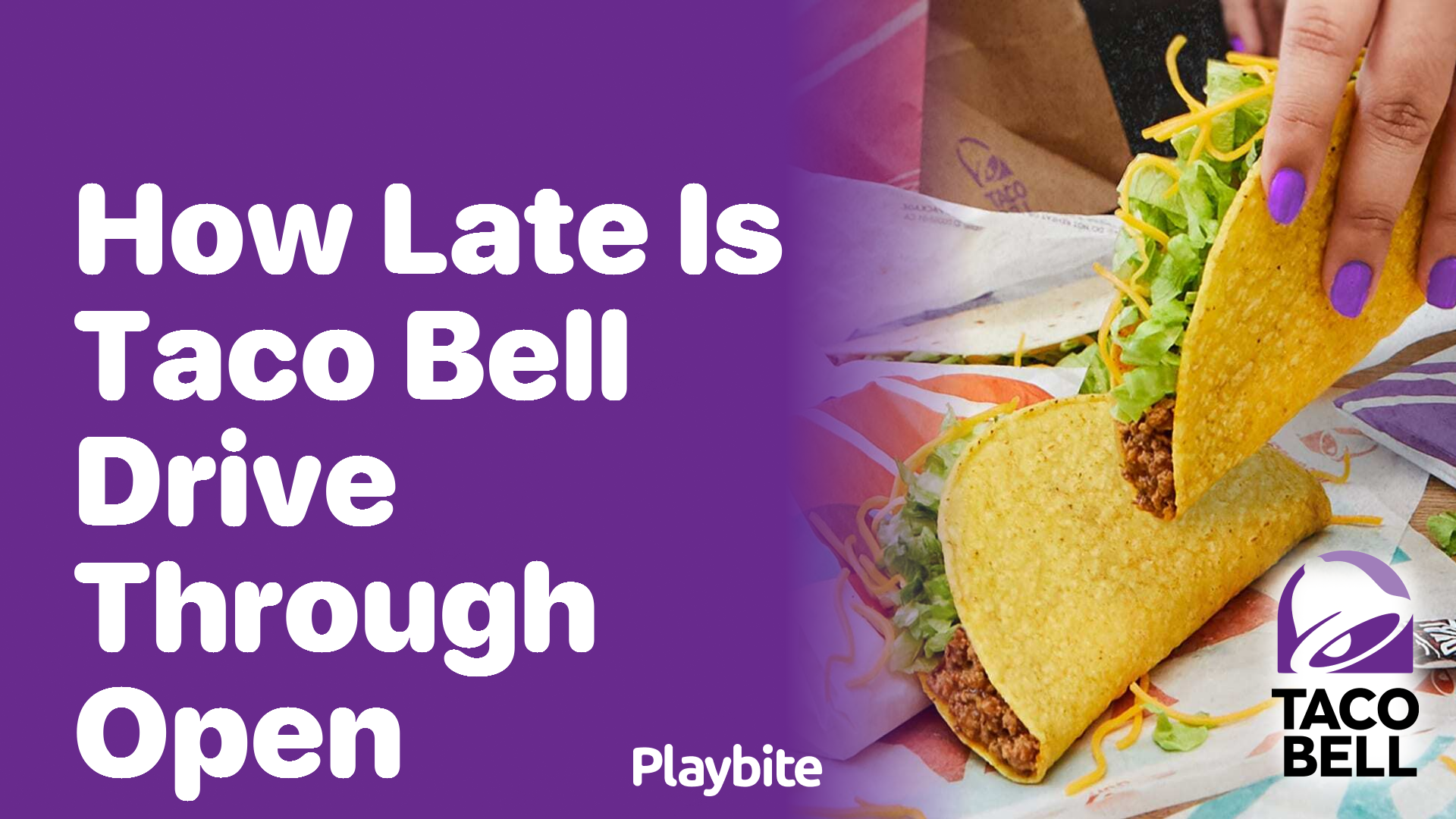 How Late Does the Taco Bell Drive-Through Stay Open?