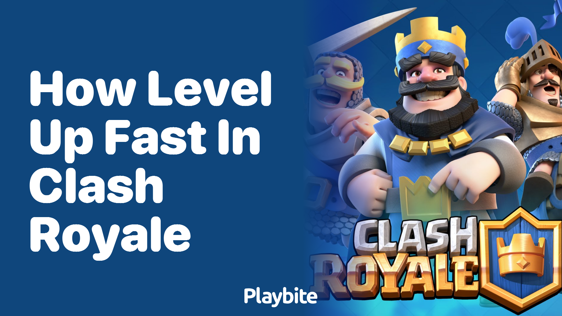 How to Level Up Fast in Clash Royale