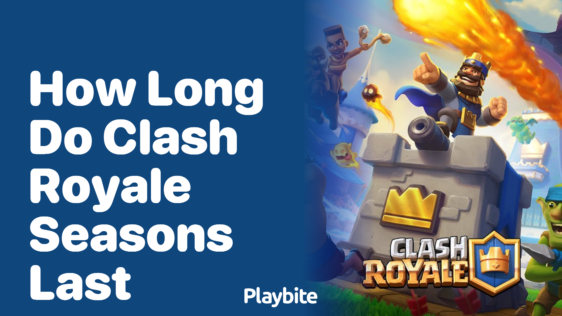 How Long Do Clash Royale Seasons Last?