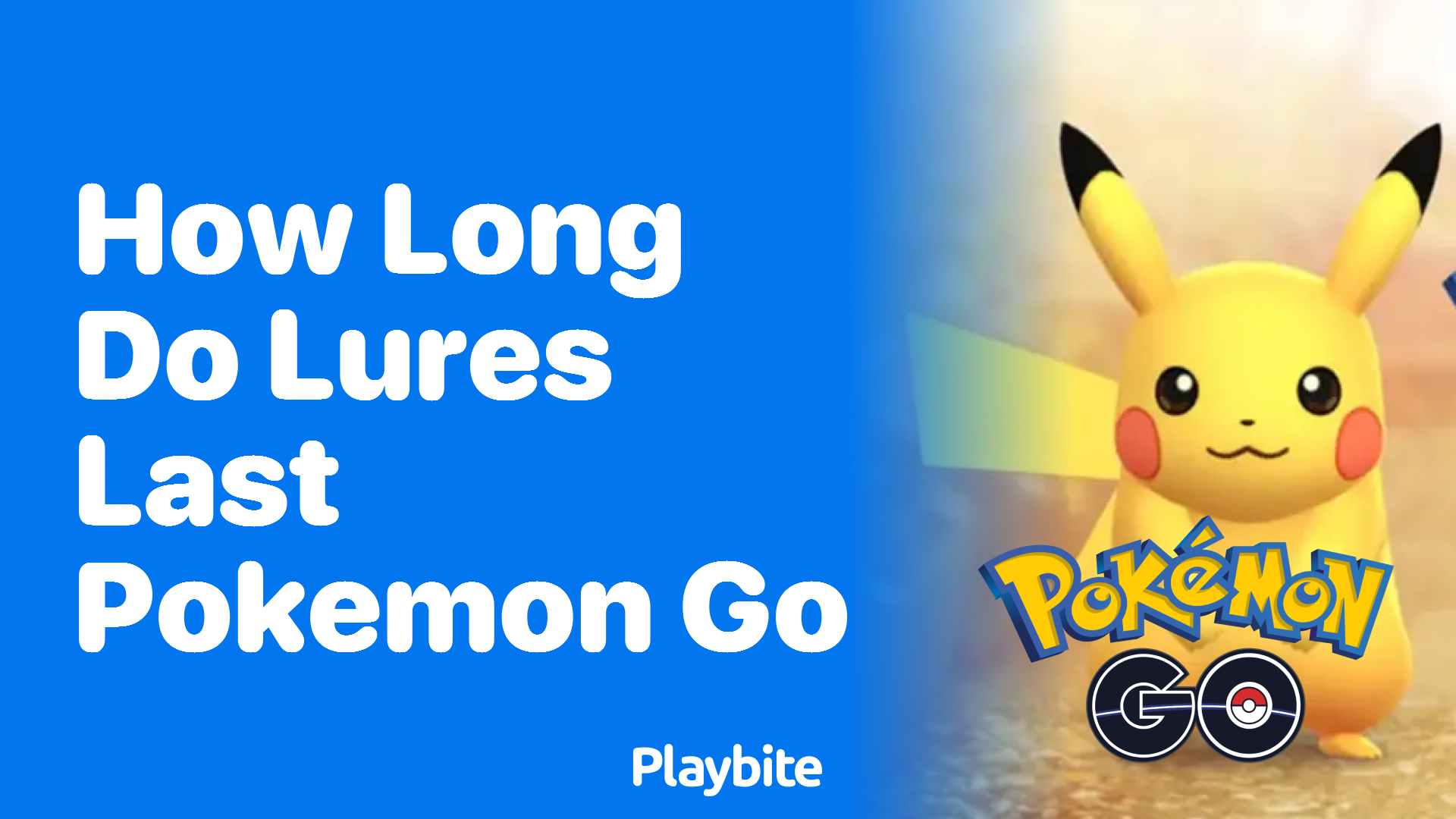 How Long Do Lures Last in Pokemon Go? Catch 'Em All Faster! - Playbite