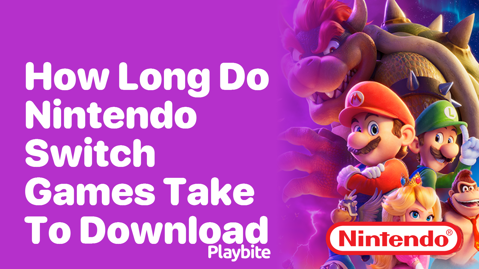 How Long Do Nintendo Switch Games Take to Download? - Playbite