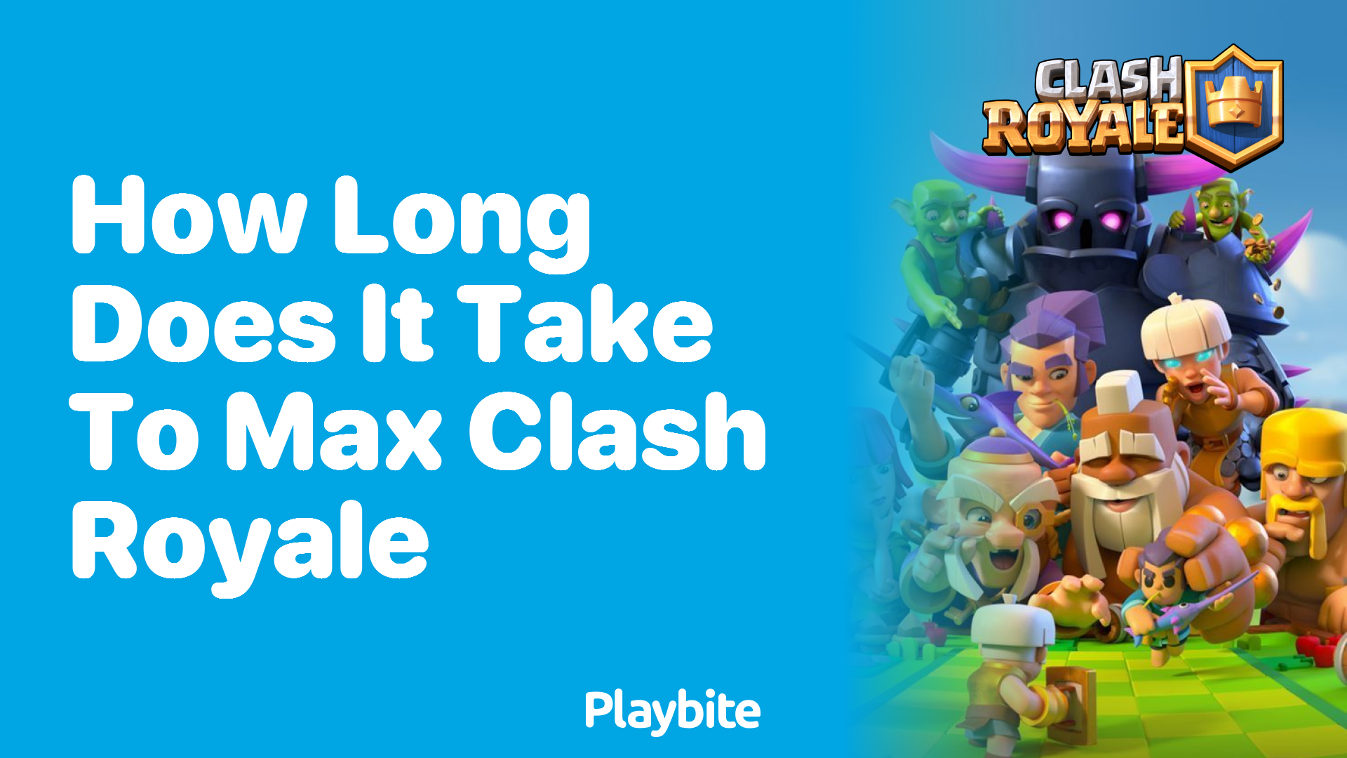 How Long Does It Take to Max Clash Royale?