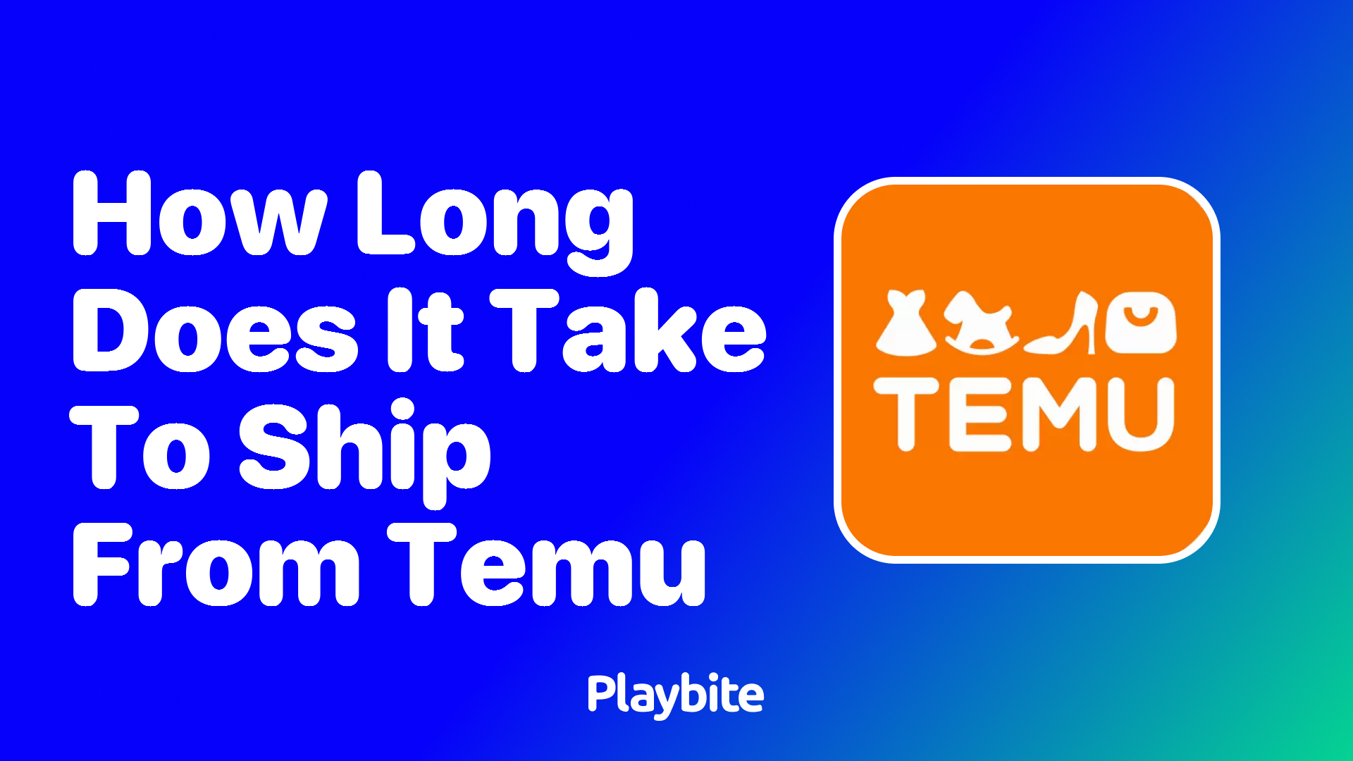 How Long Does It Take to Ship From Temu? Unpacking Delivery Times