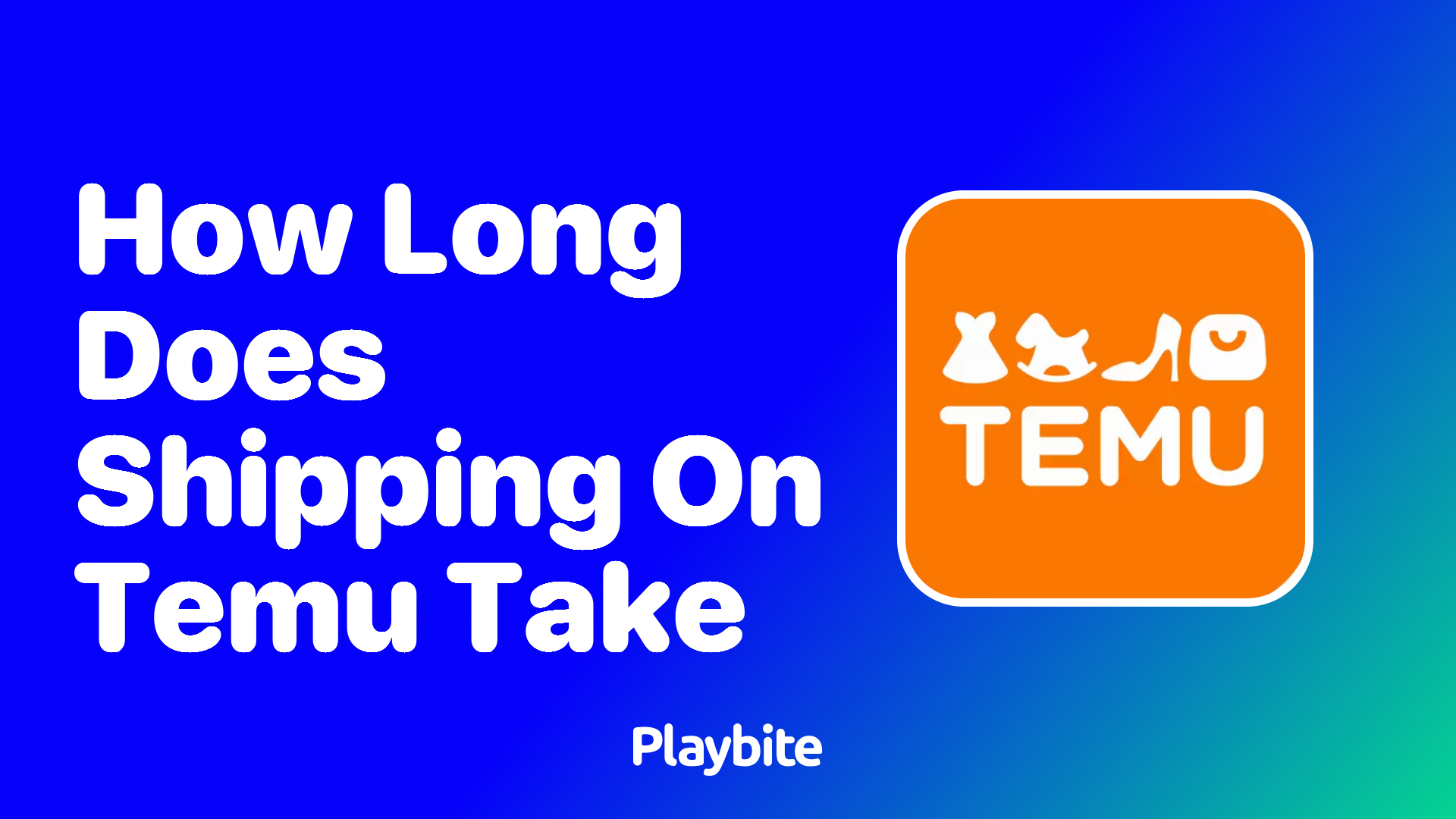 How Long Does Shipping on Temu Take? Unwrapping the Delivery Timeline