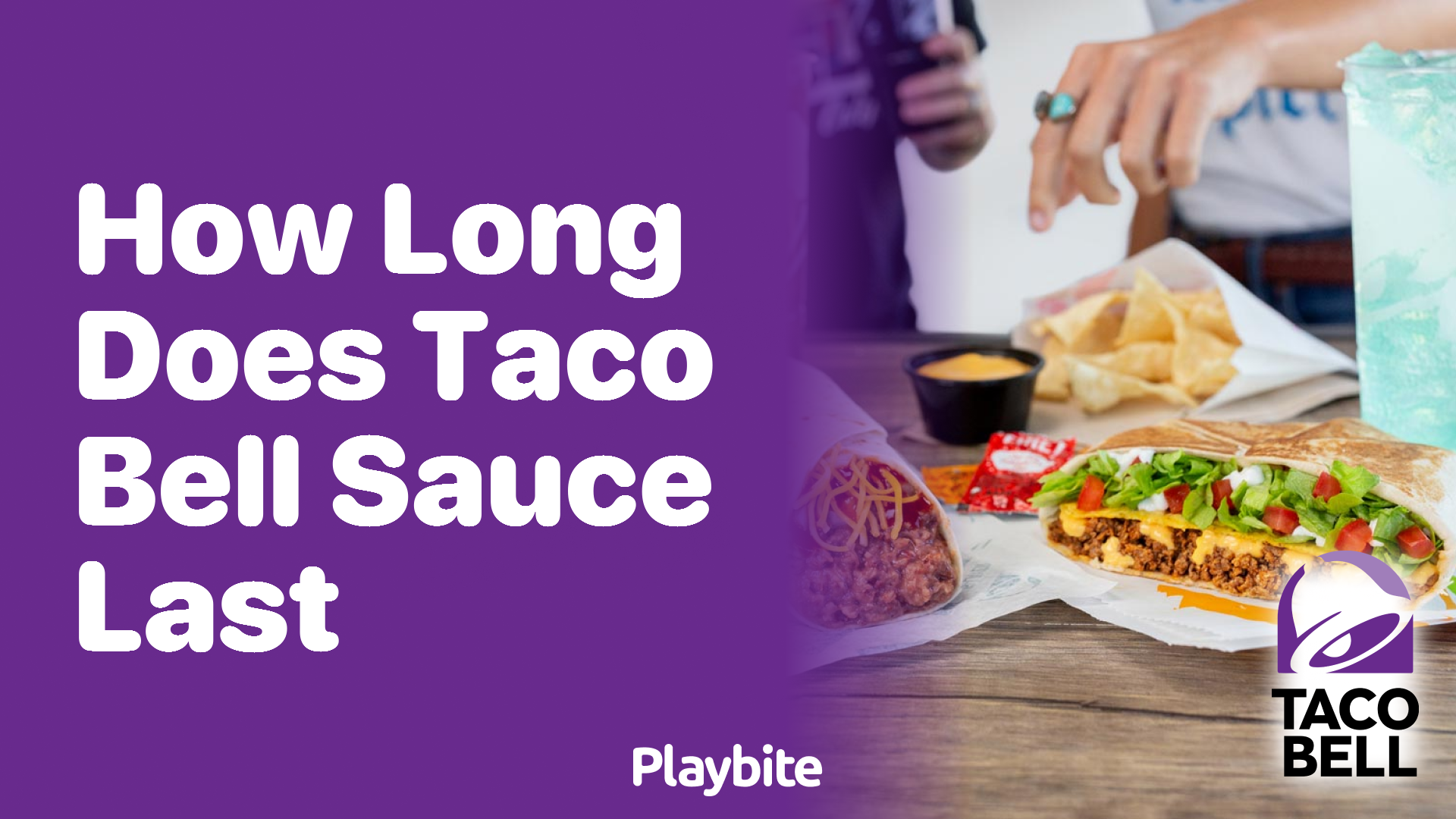 How Long Does Taco Bell Sauce Last Unwrapping The Mystery Playbite 2985