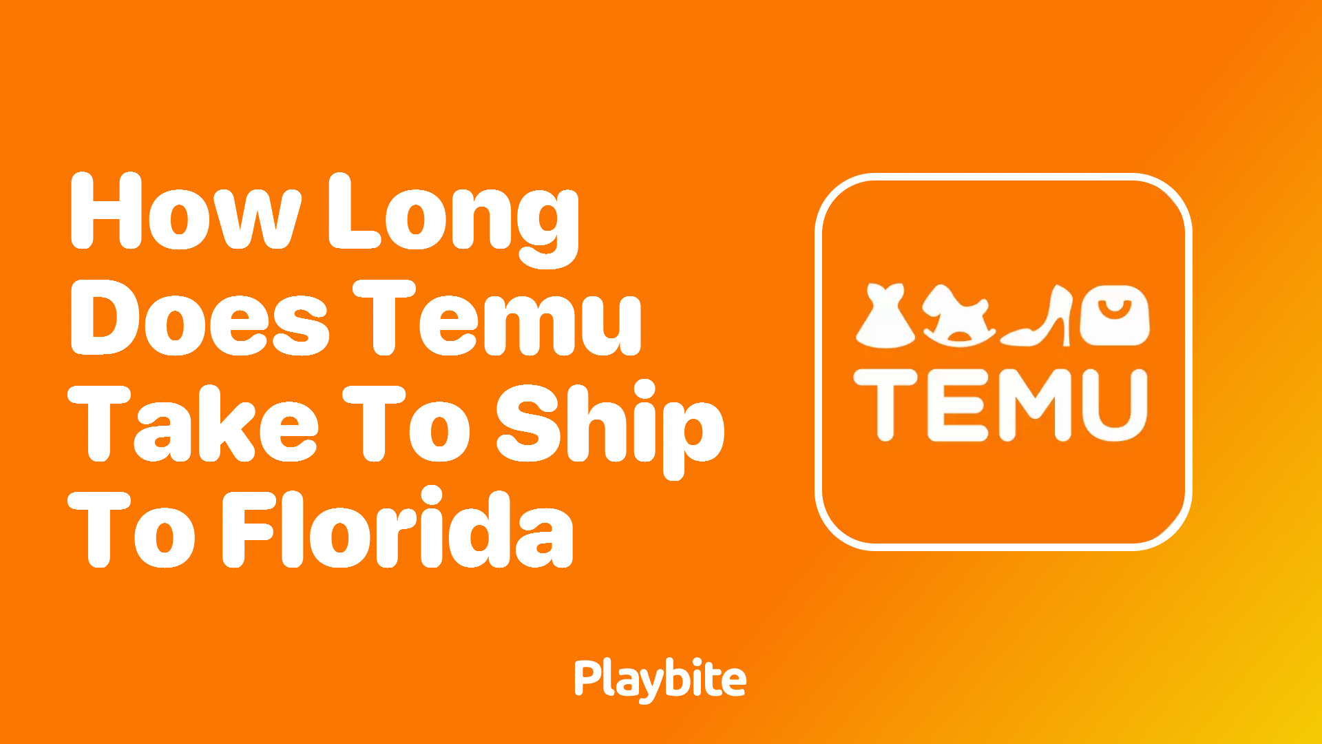 How Long Does Temu Take to Ship to Florida?