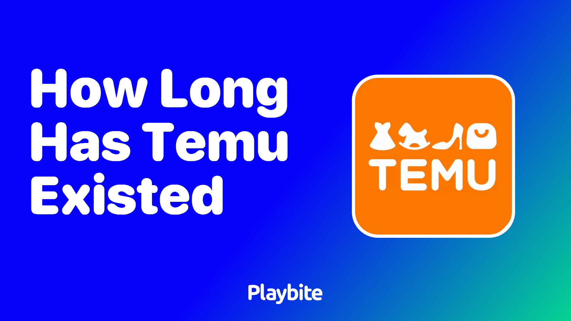 How Long Has Temu Existed? Unraveling the Timeline