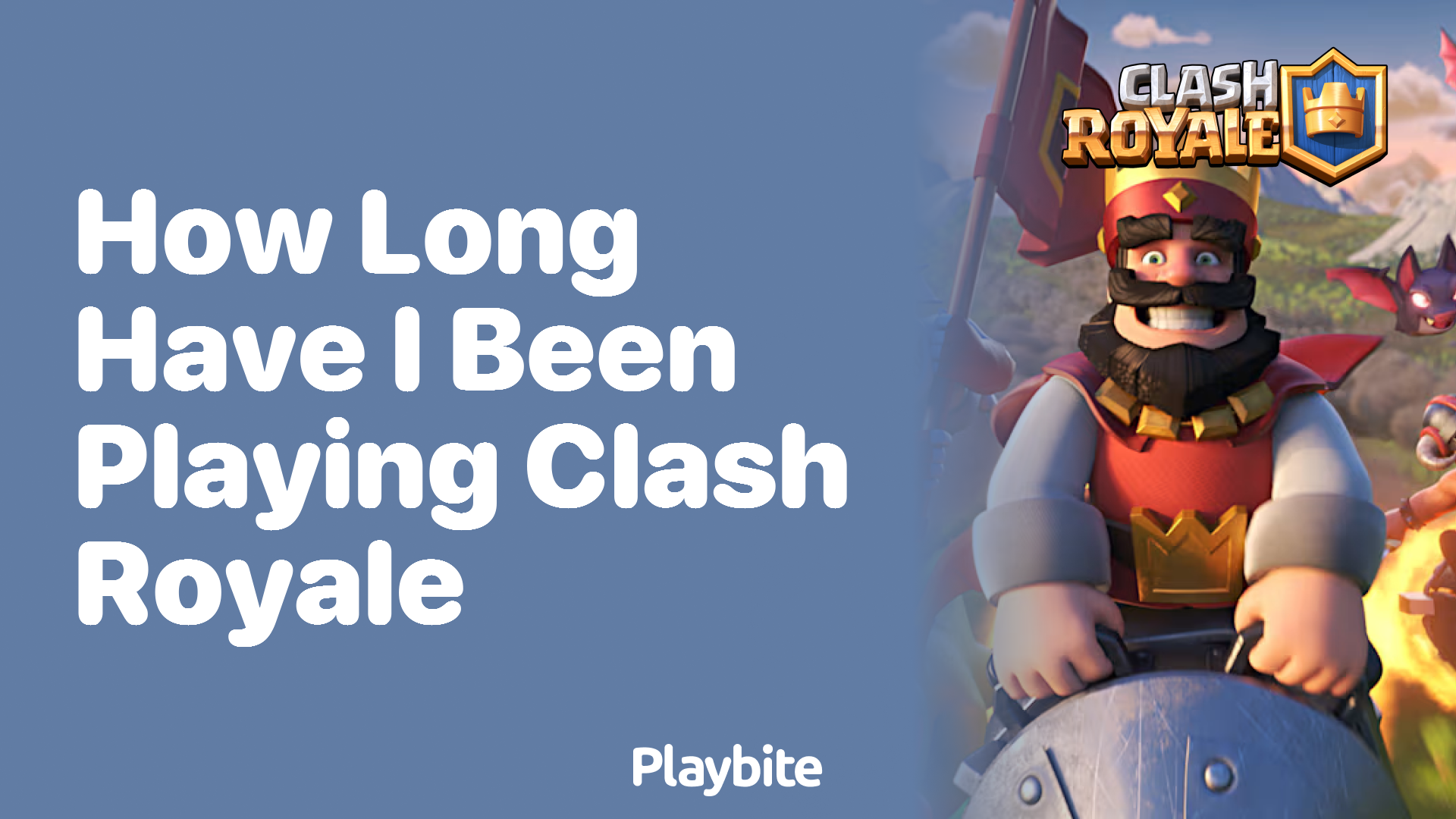 How Long Have I Been Playing Clash Royale?