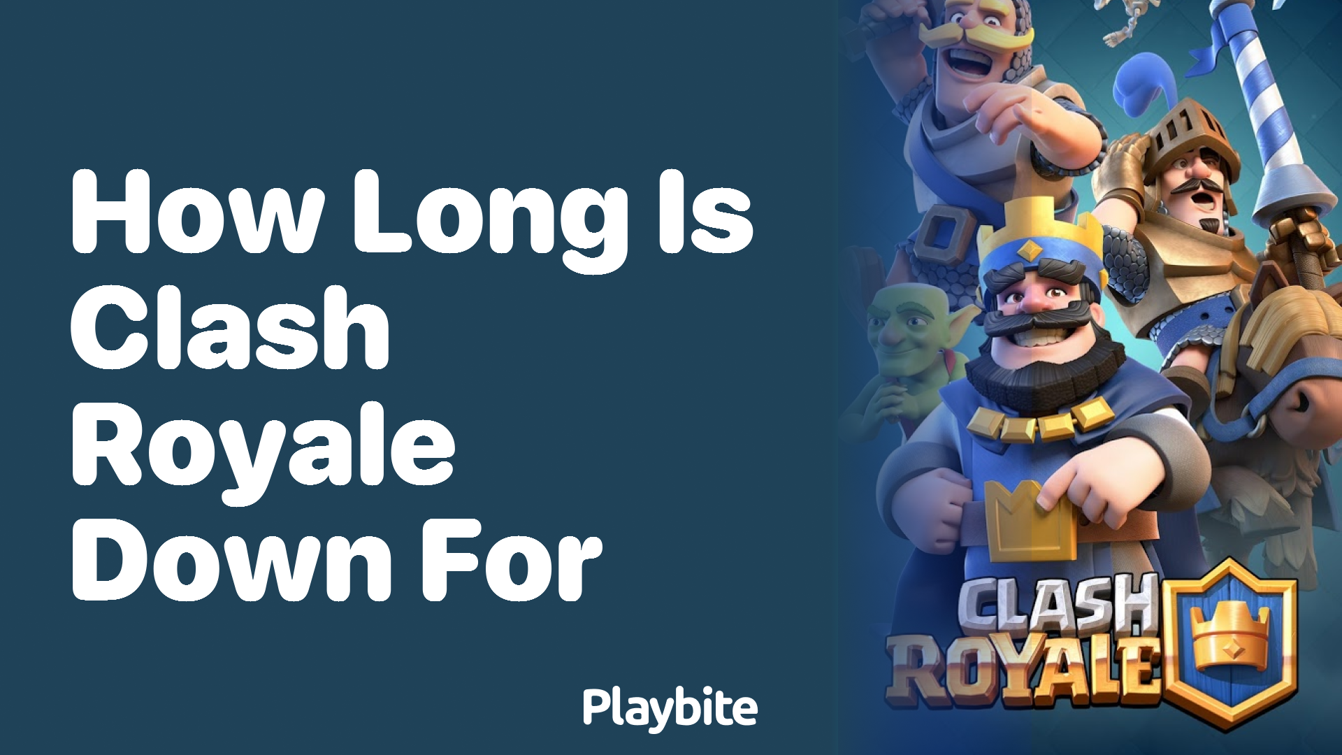 How Long Is Clash Royale Down For? Get the Facts Here!