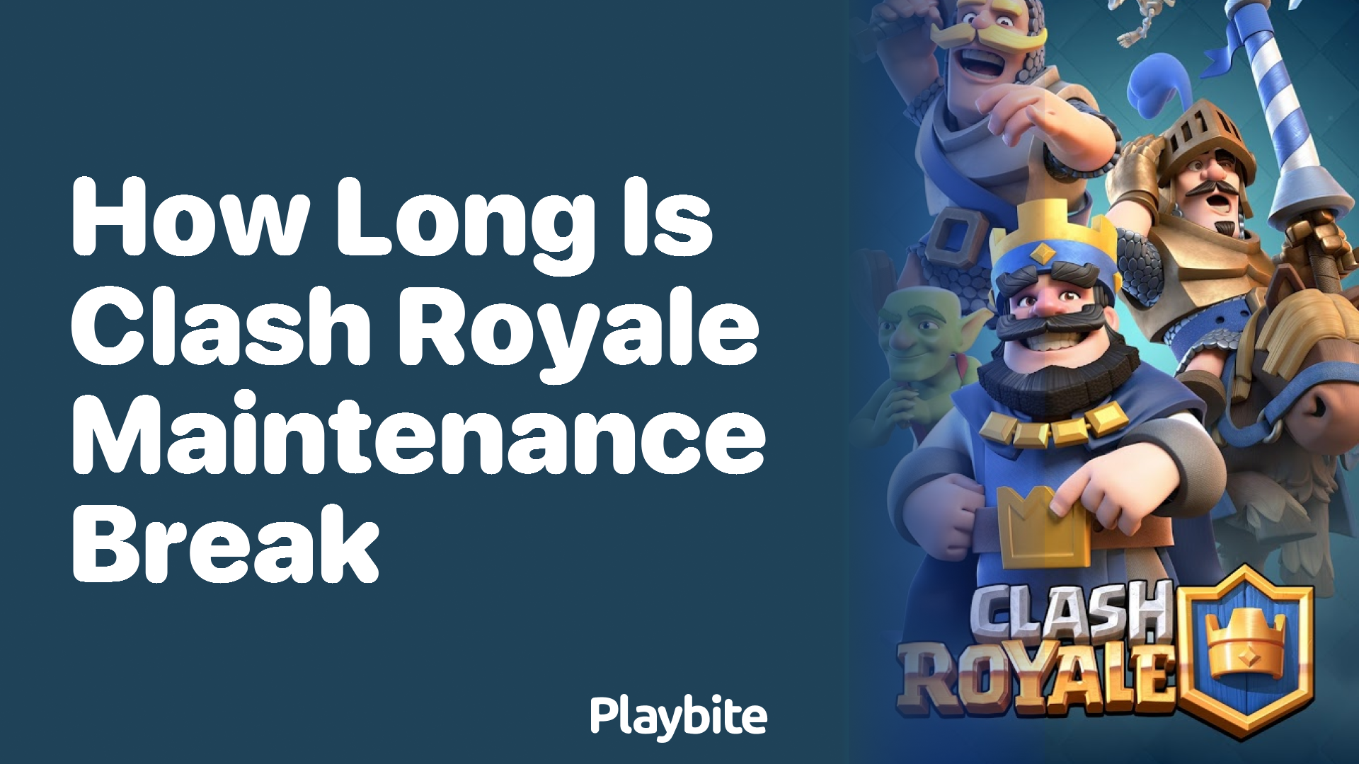 How Long is a Clash Royale Maintenance Break?