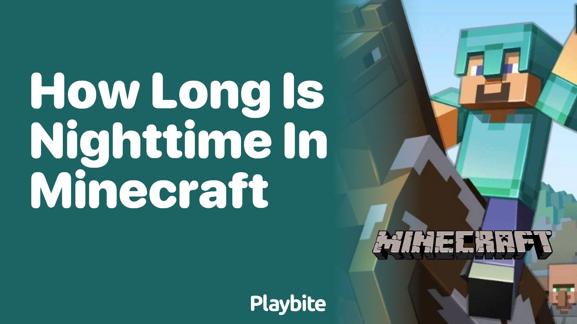 How long is nighttime in Minecraft?