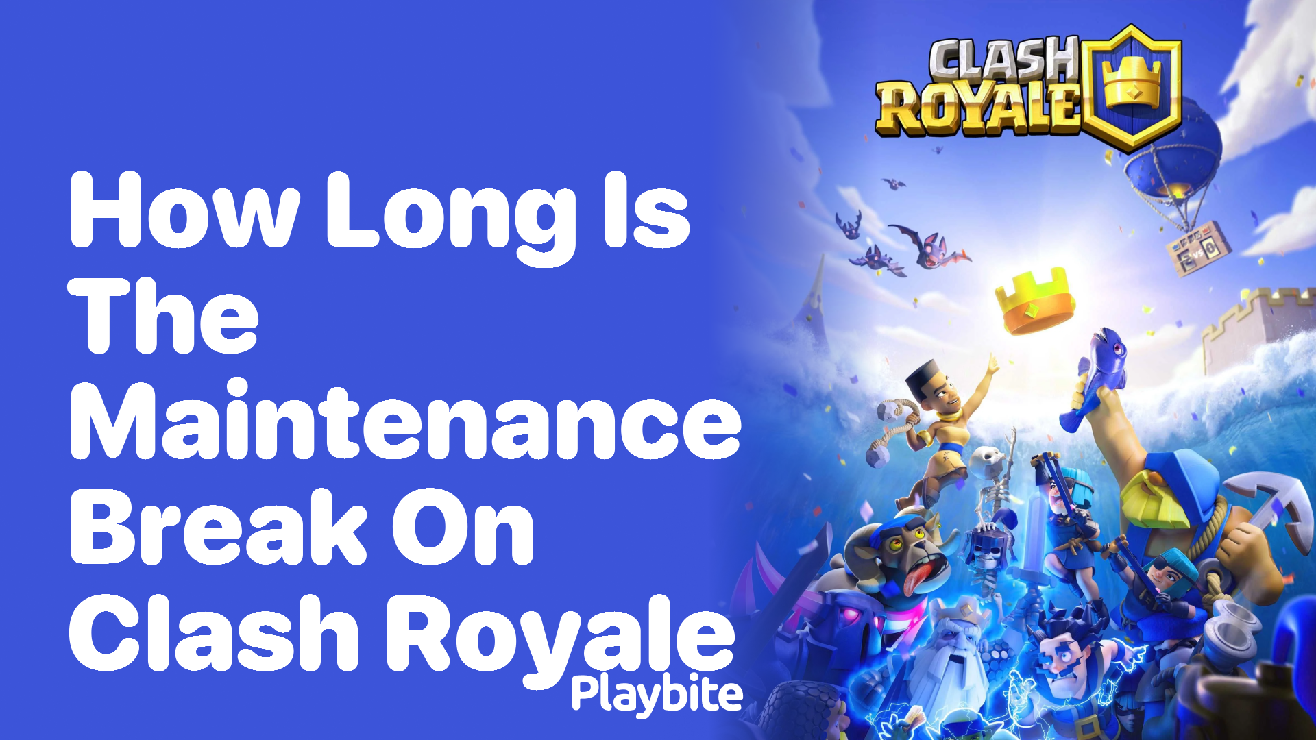 How Long is the Maintenance Break on Clash Royale?