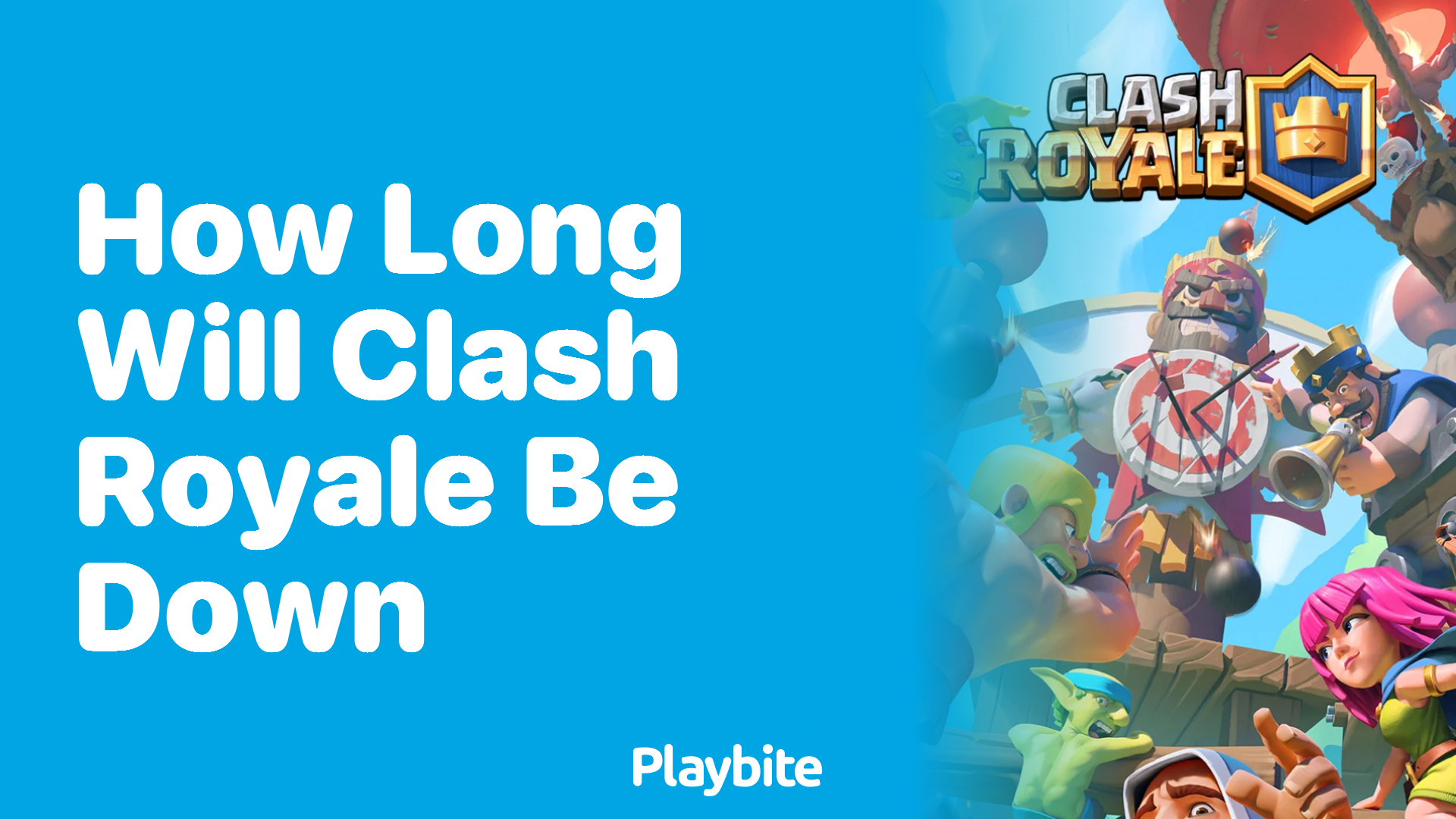 How Long Will Clash Royale Be Down for Maintenance?