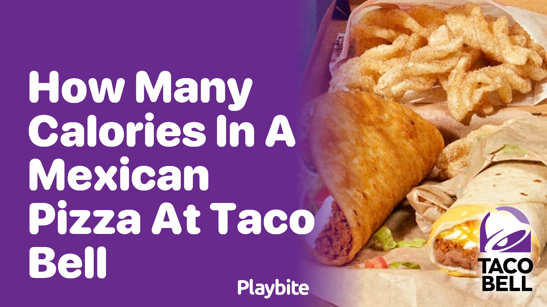 How Many Calories Are in a Mexican Pizza at Taco Bell? - Playbite