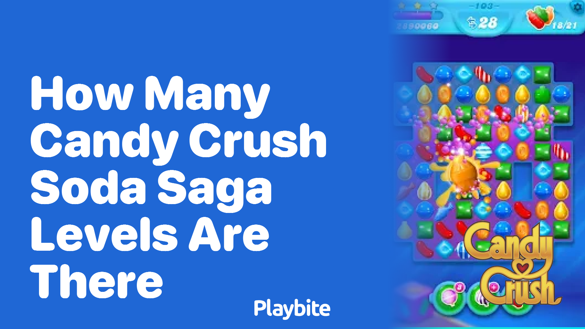 How Many Candy Crush Soda Saga Levels Are There?