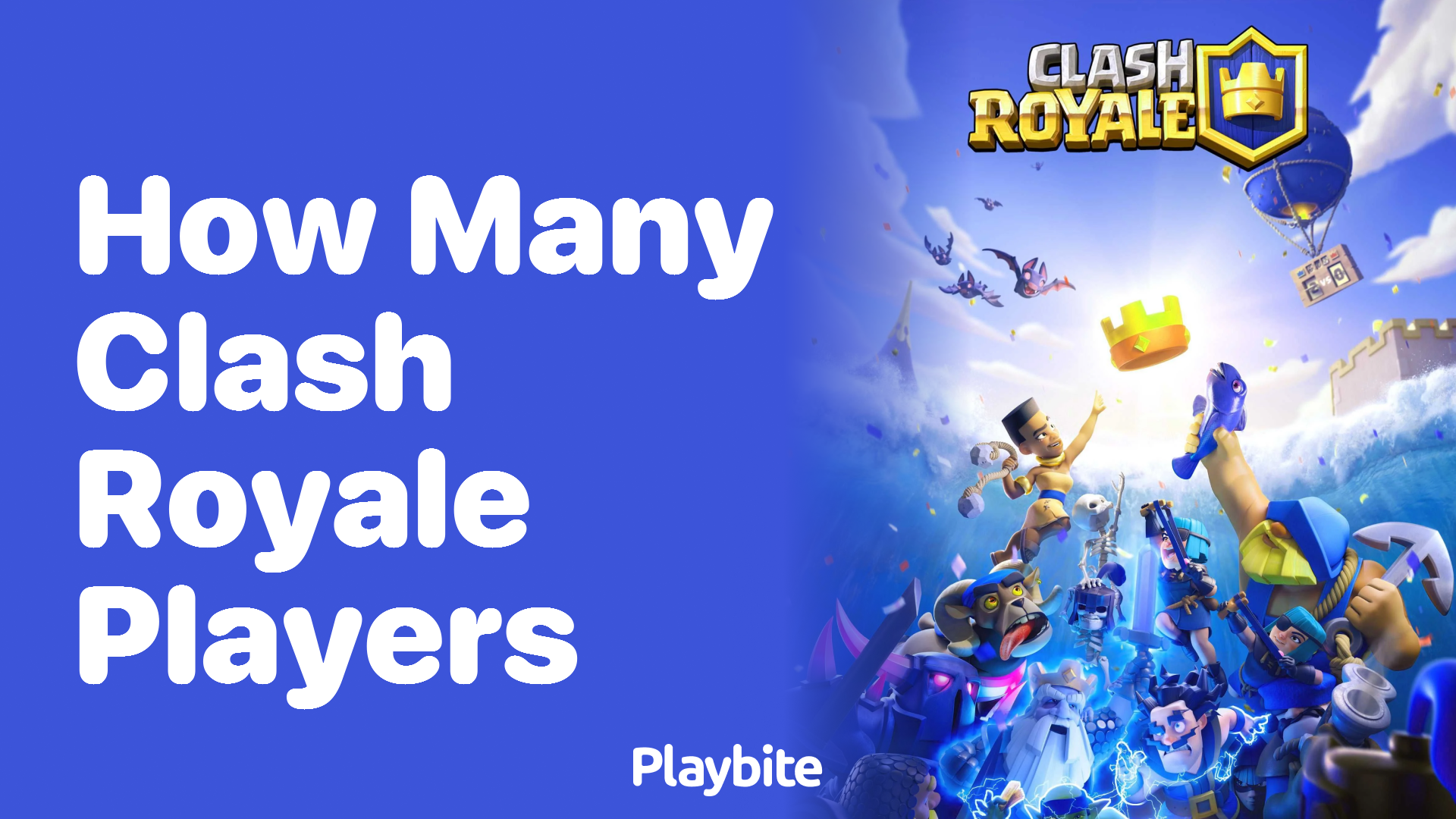 How Many Players Does Clash Royale Have?