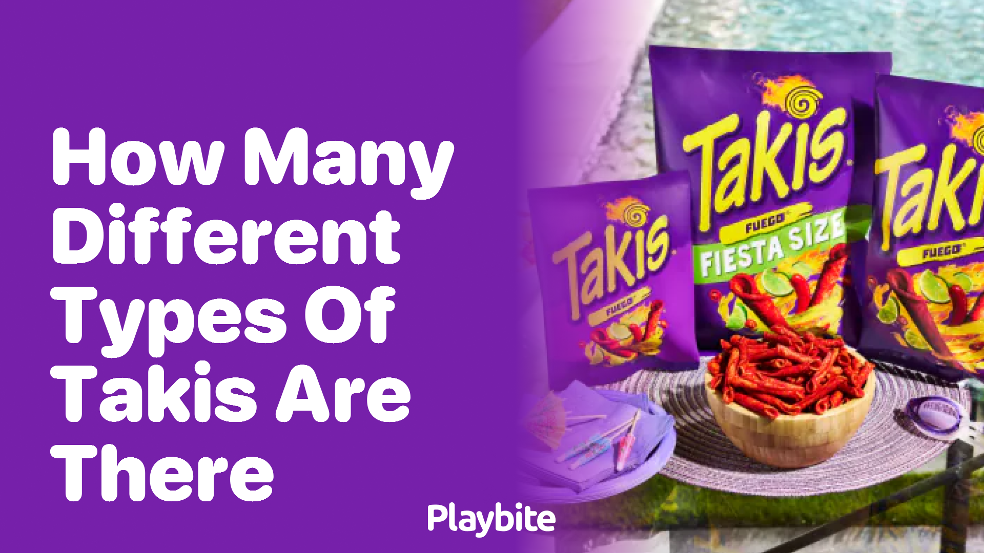 How Many Different Types of Takis Are There?