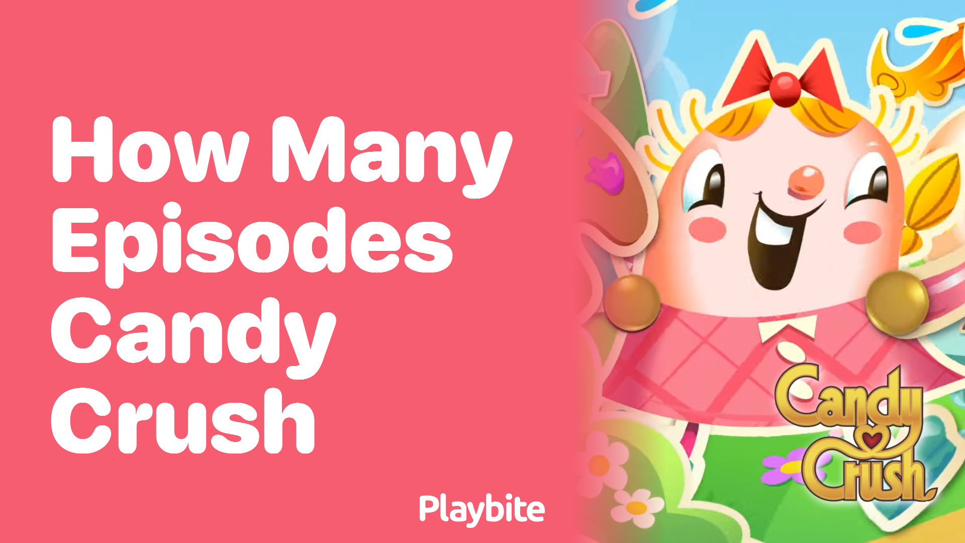 How Many Episodes Are in Candy Crush?