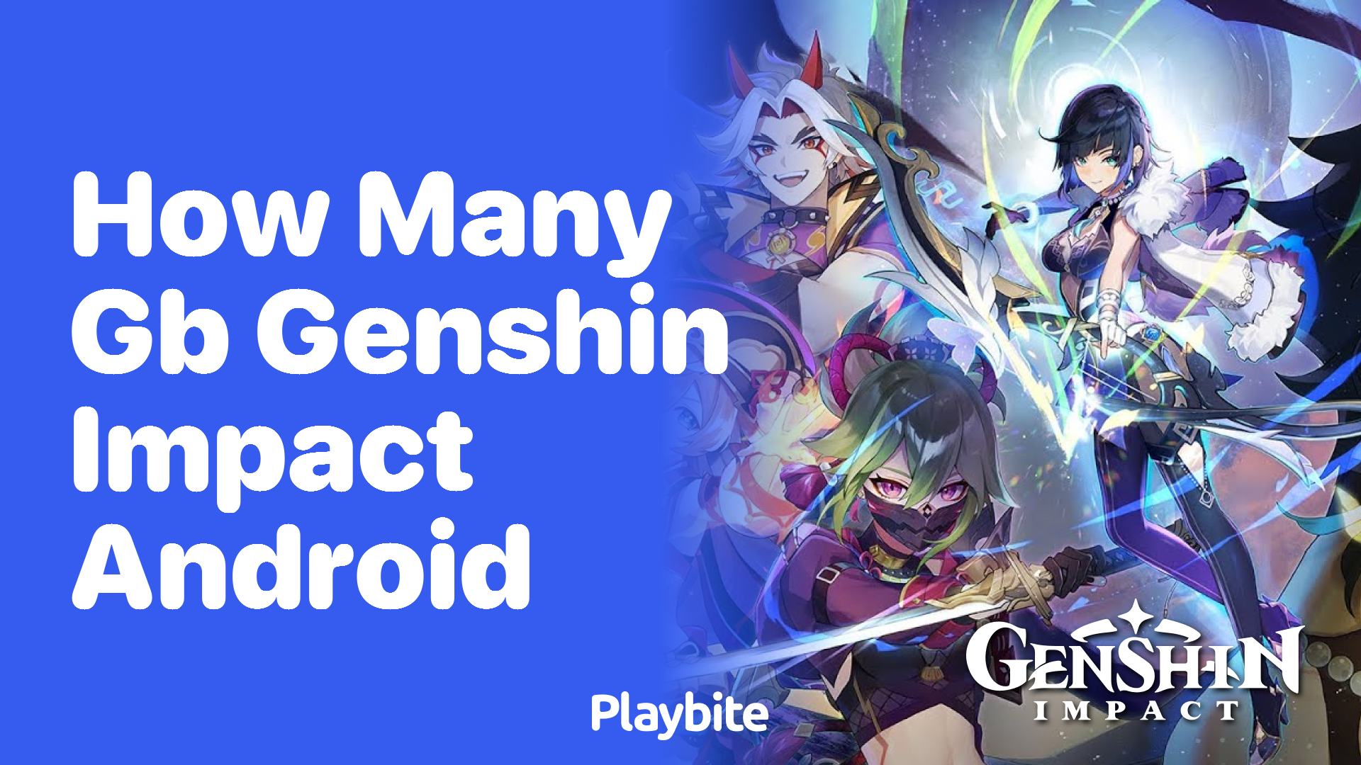 How Many GB is Genshin Impact for Android? - Playbite